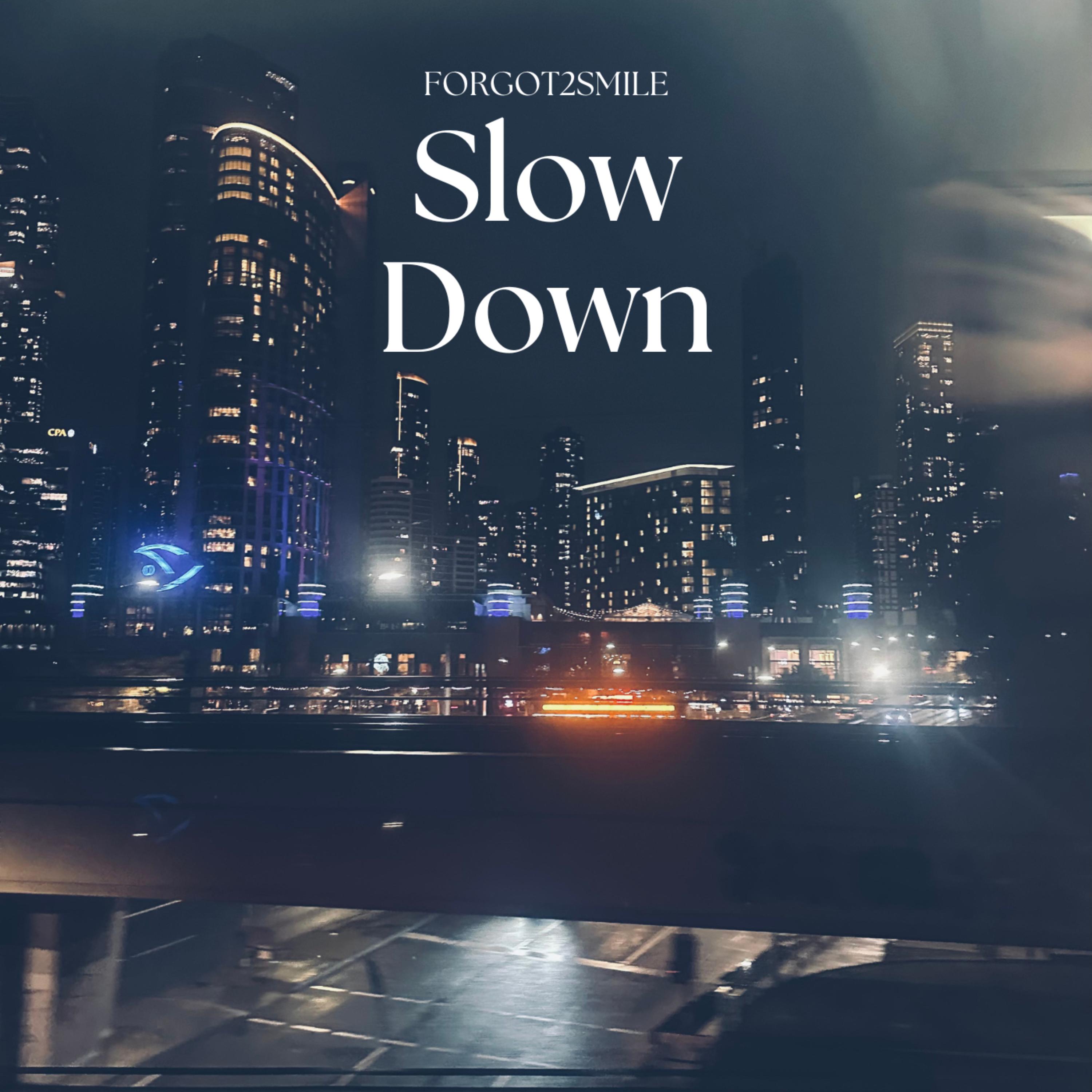 Slow Down artwork
