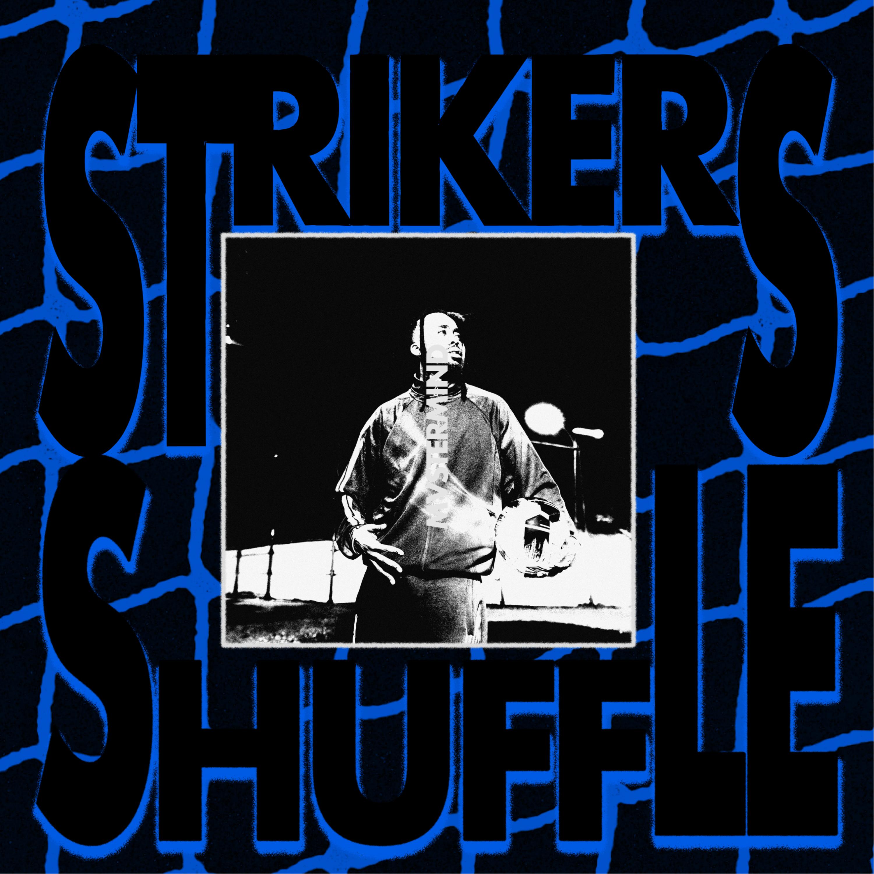 Strikers Shuffle by Mvstermind cover art