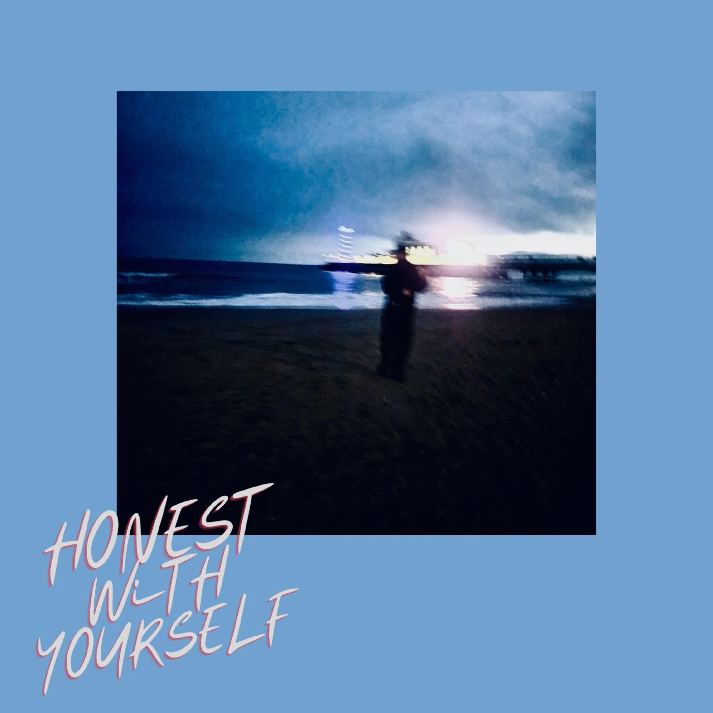 HONEST WiTH YOURSELF artwork