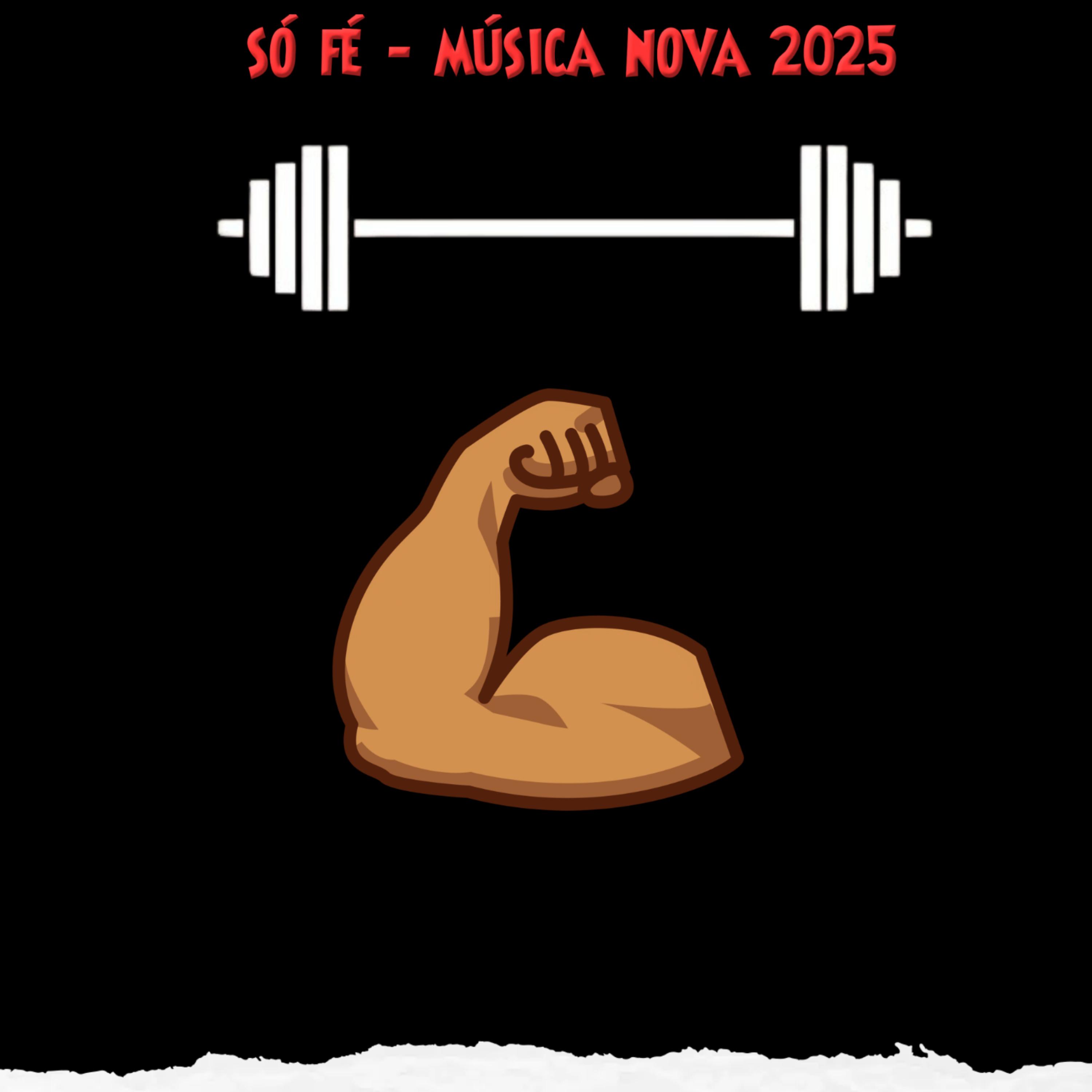 só fé (música nova 2025) artwork