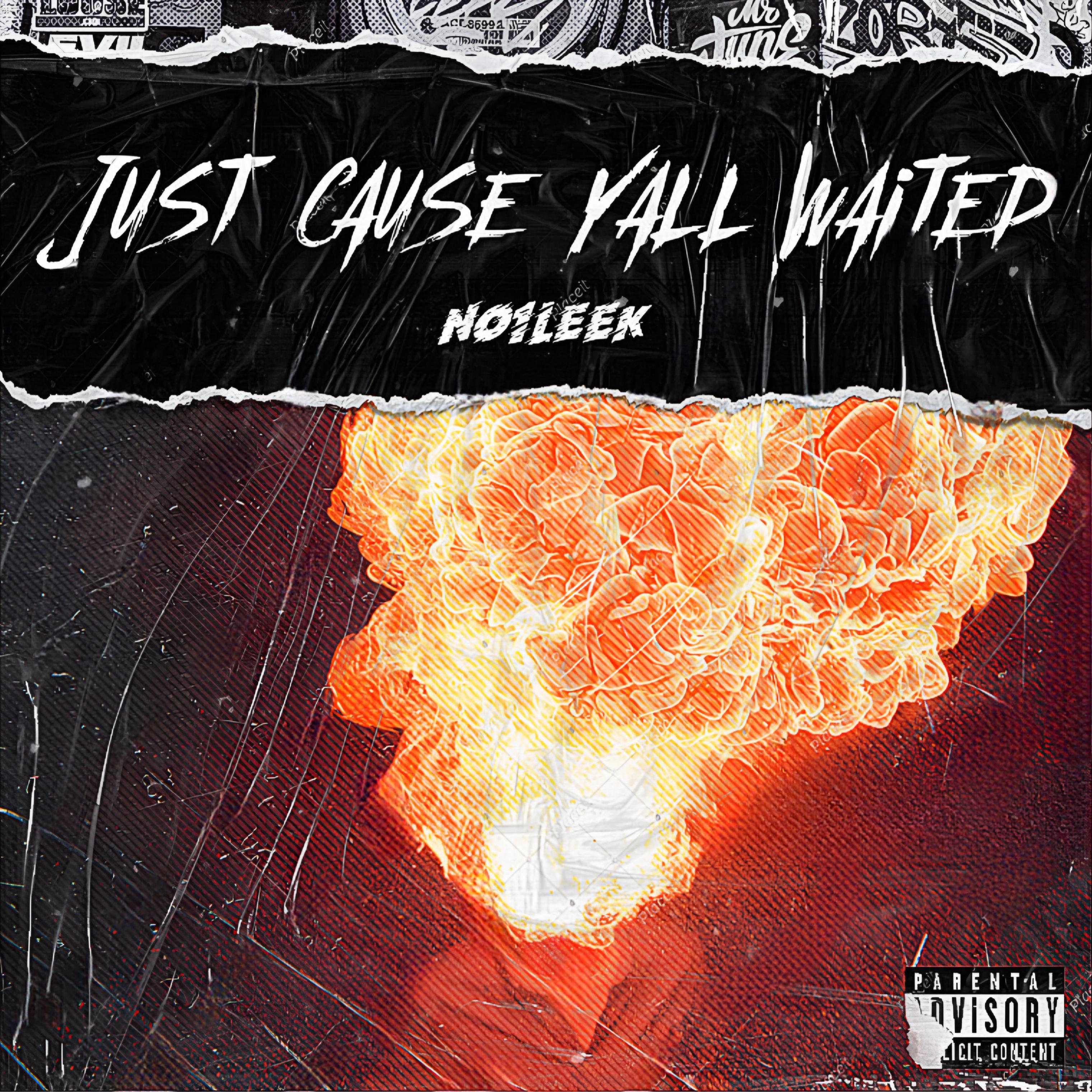 Just Cause Yall Waited artwork