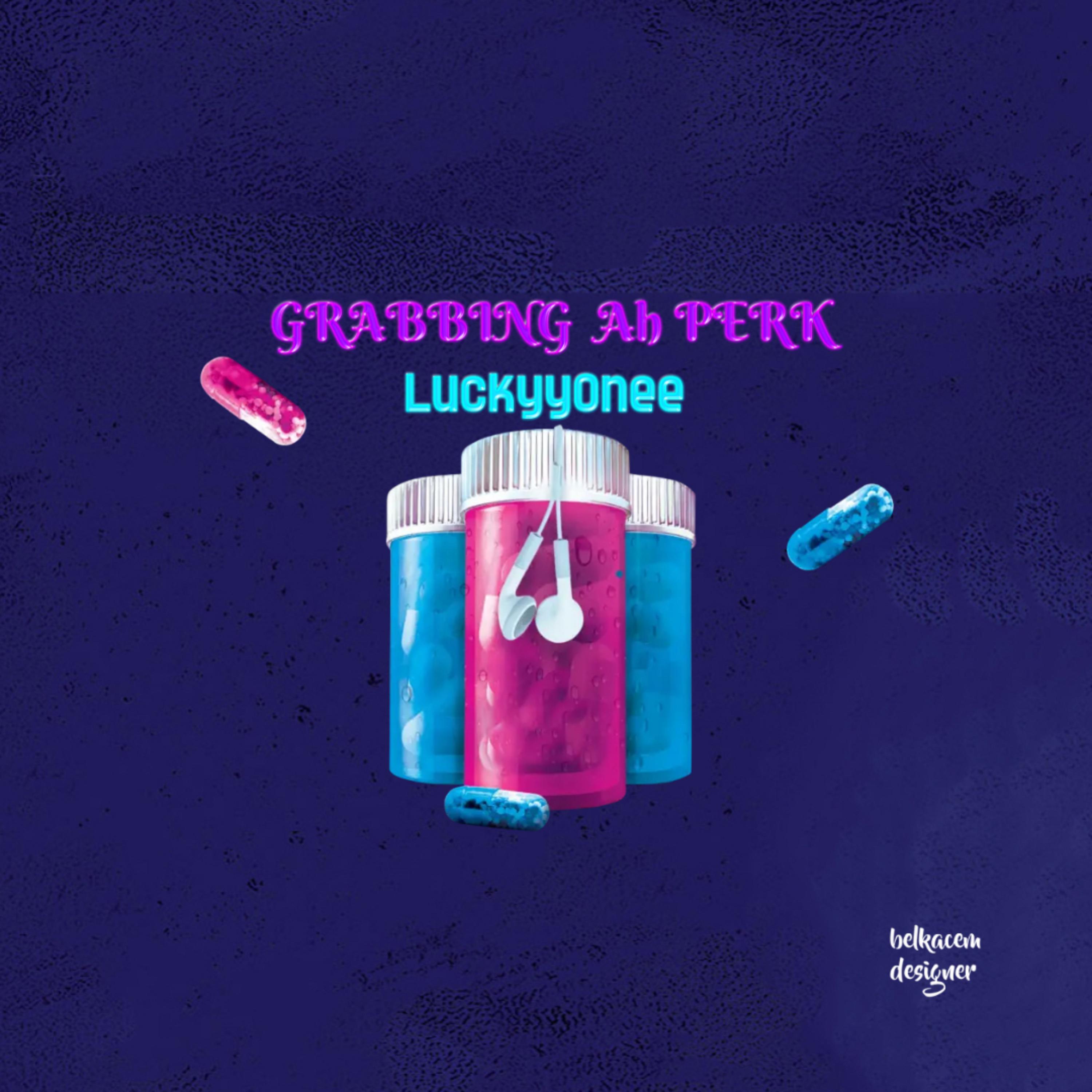 Grabbing Ah Perk by LuckyyOnee cover art