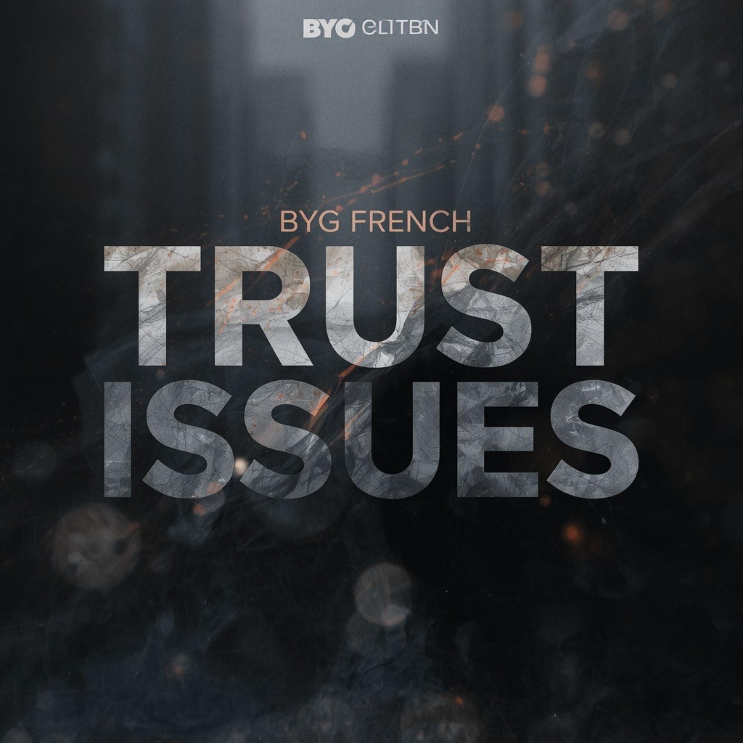 Trust Issues by BYG French cover art