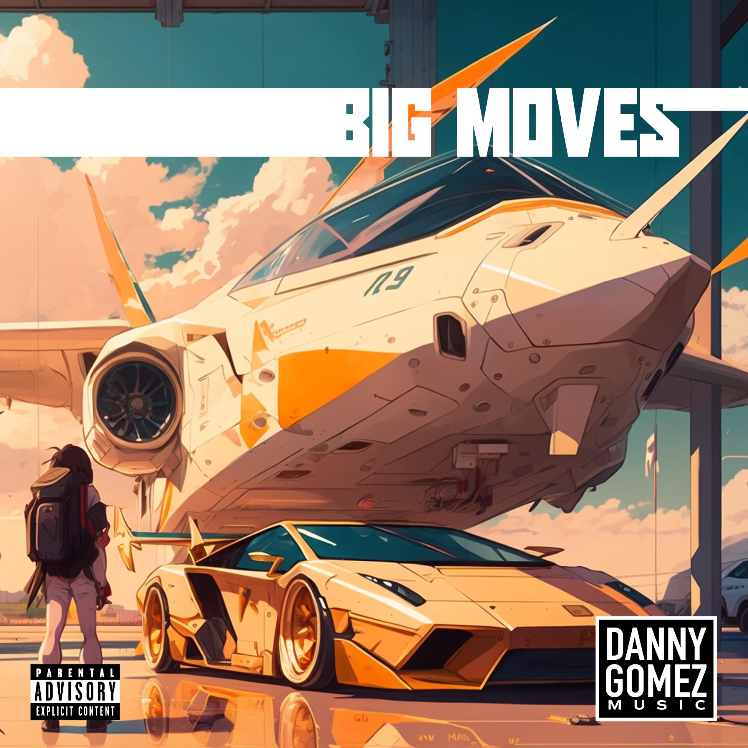 Big Moves by Danny Gomez cover art