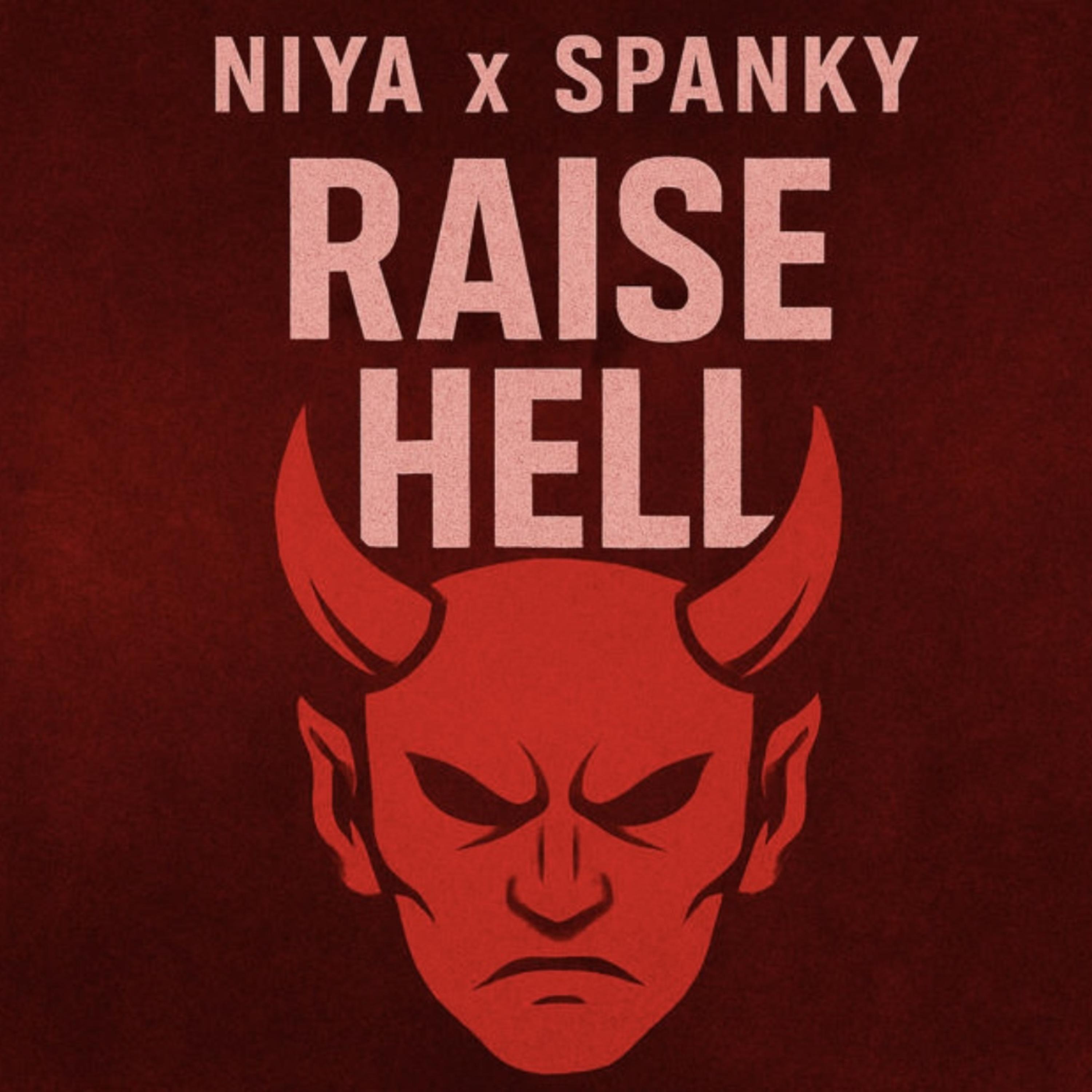 Raise Hell- Niya x Spanky by gottabeniya cover art