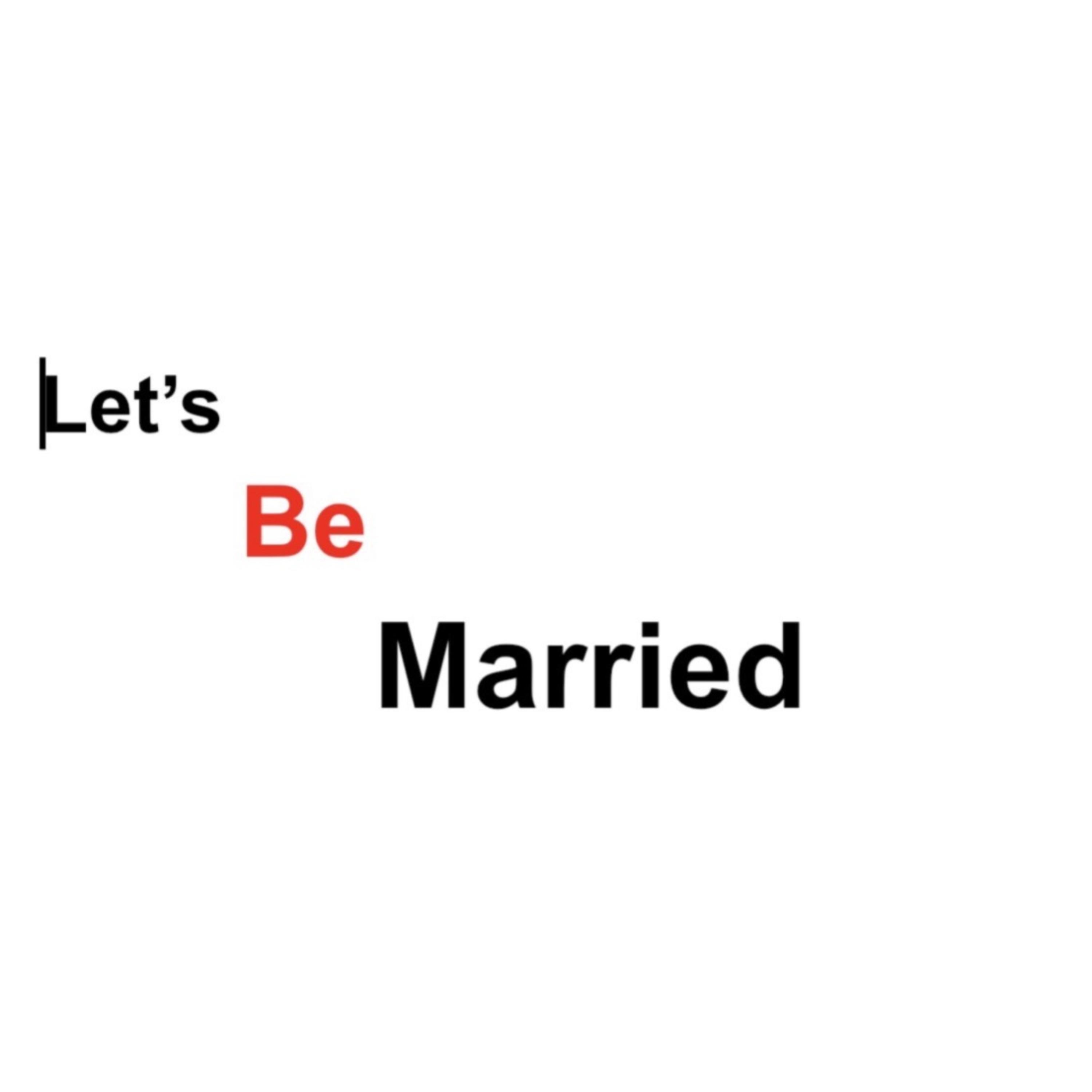 Let’s Be Married artwork