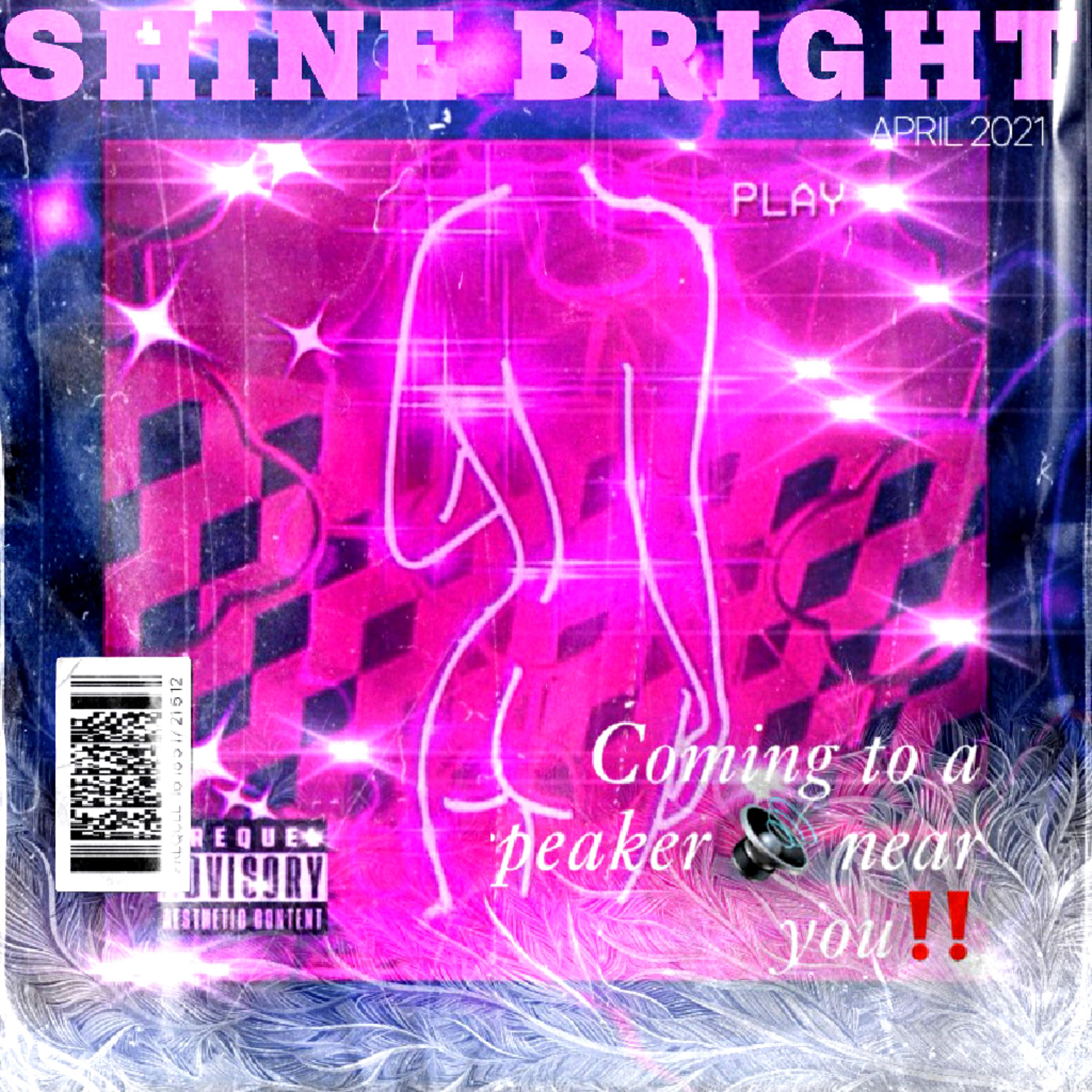Shine Bright artwork