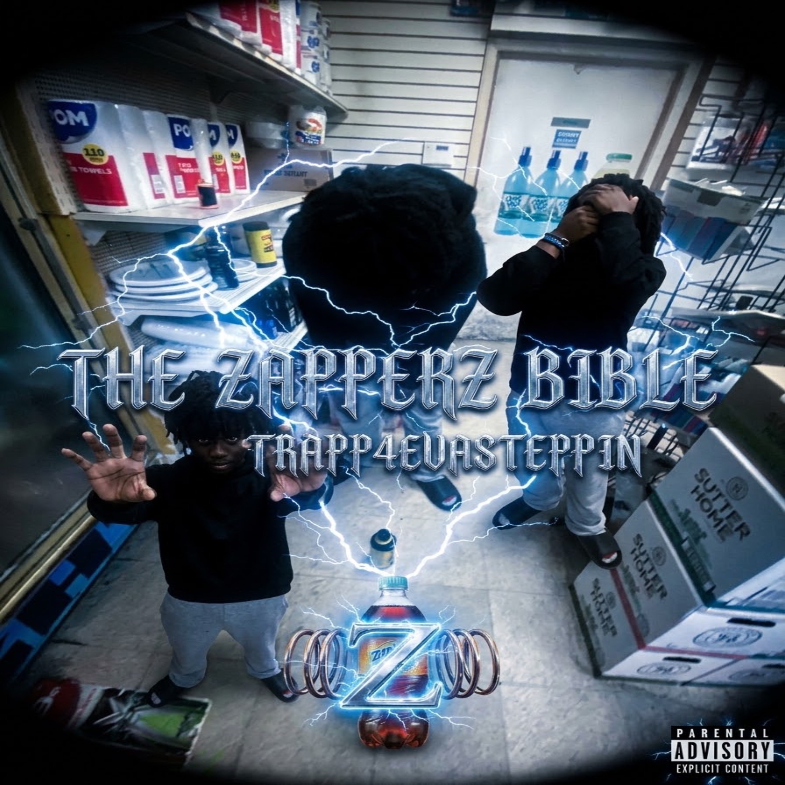 The Zapperz Bible:All Faith In God by Trappa4evasteppin cover art