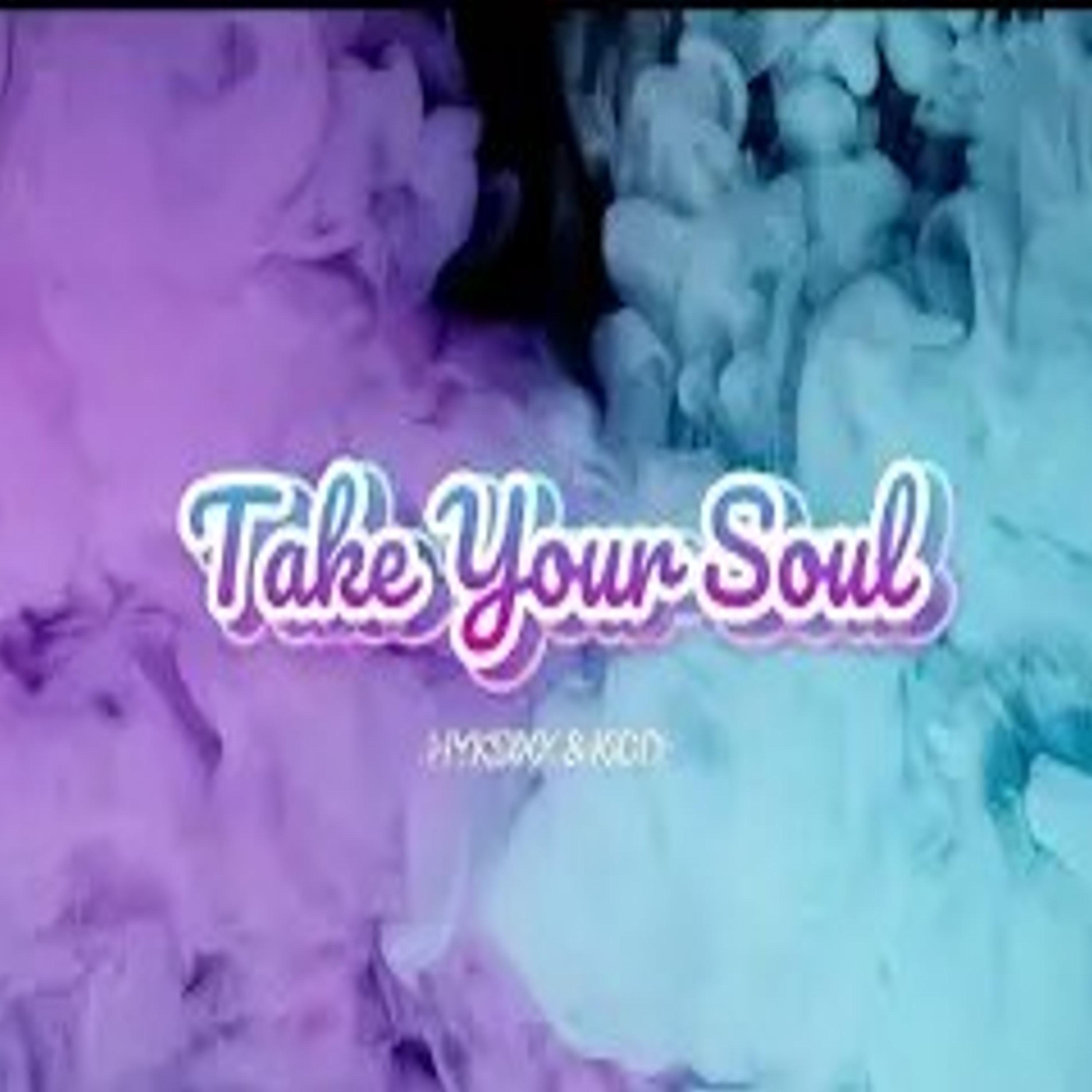 Take Your Soul artwork