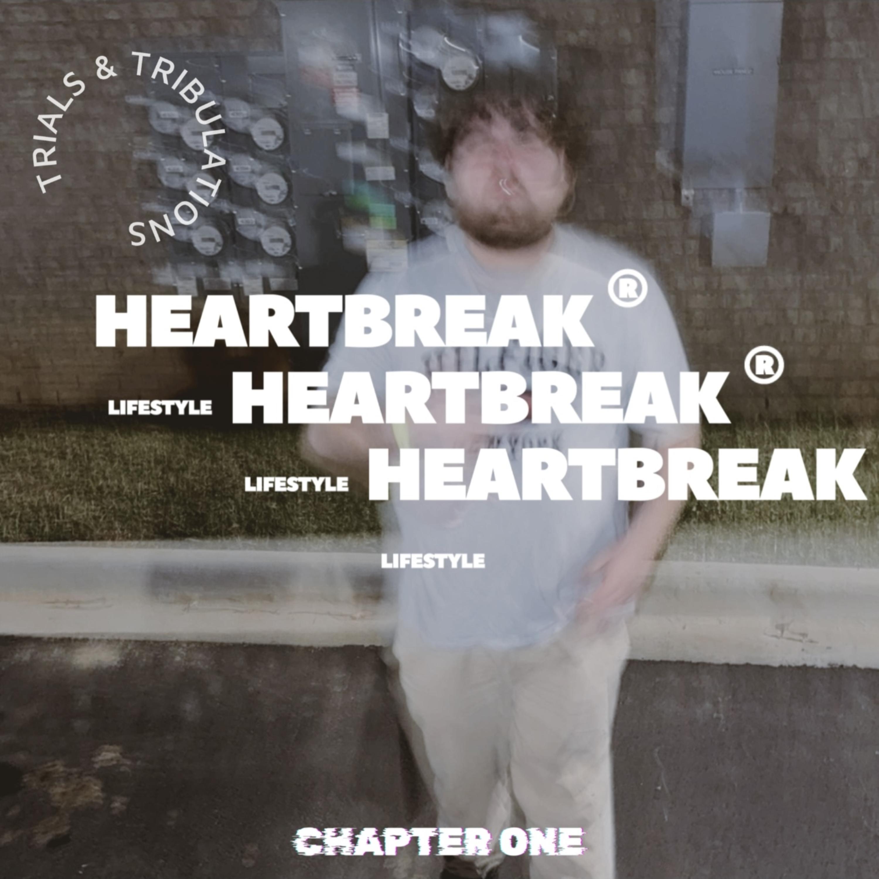 Trials & Tribulations Part 1: Heartbreak Lifestyle artwork