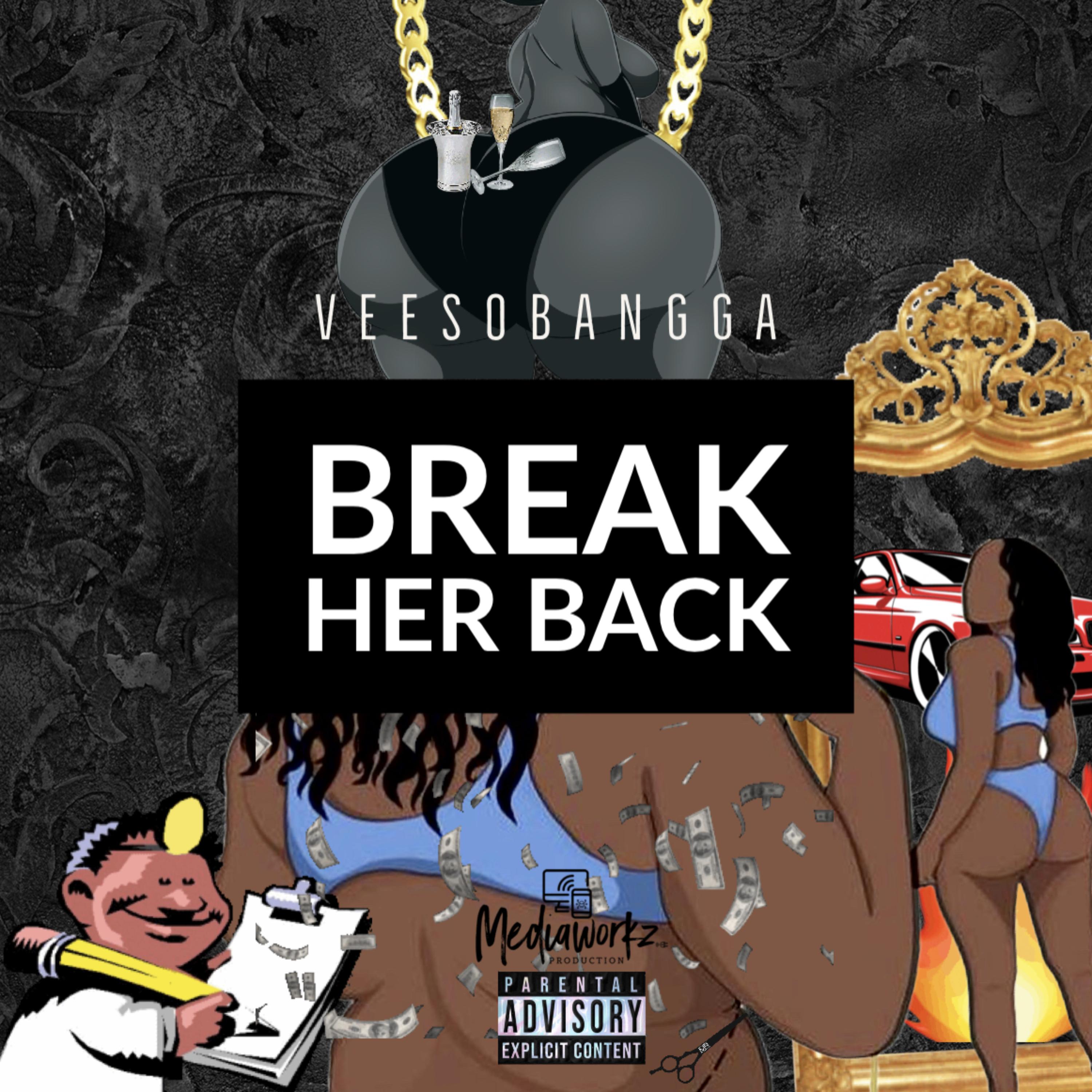 BREAK HER BACK by Veesobangga cover art