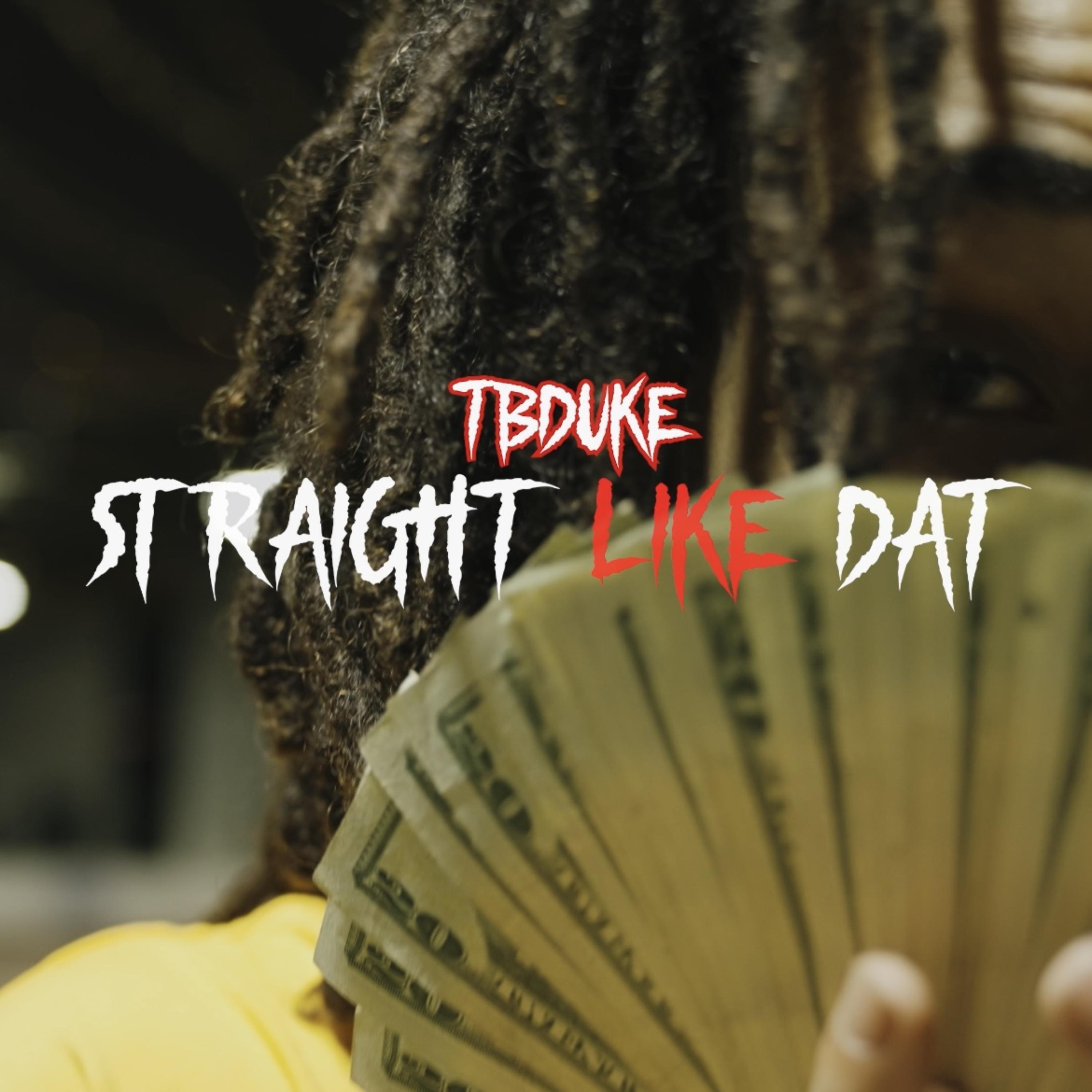 Straight Like Dat by TB Duke cover art