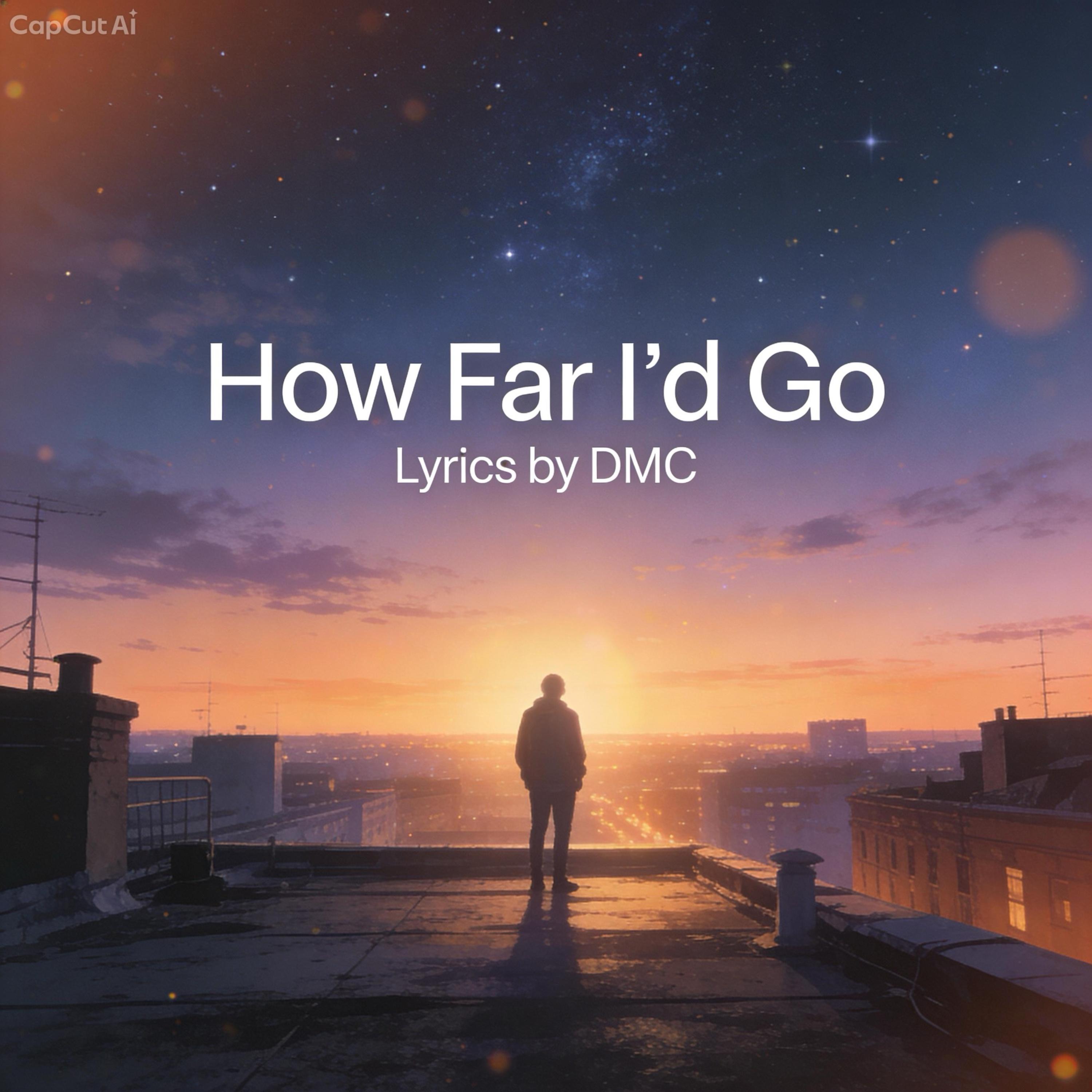 How Far I’d Go by Lyrics by DMC cover art