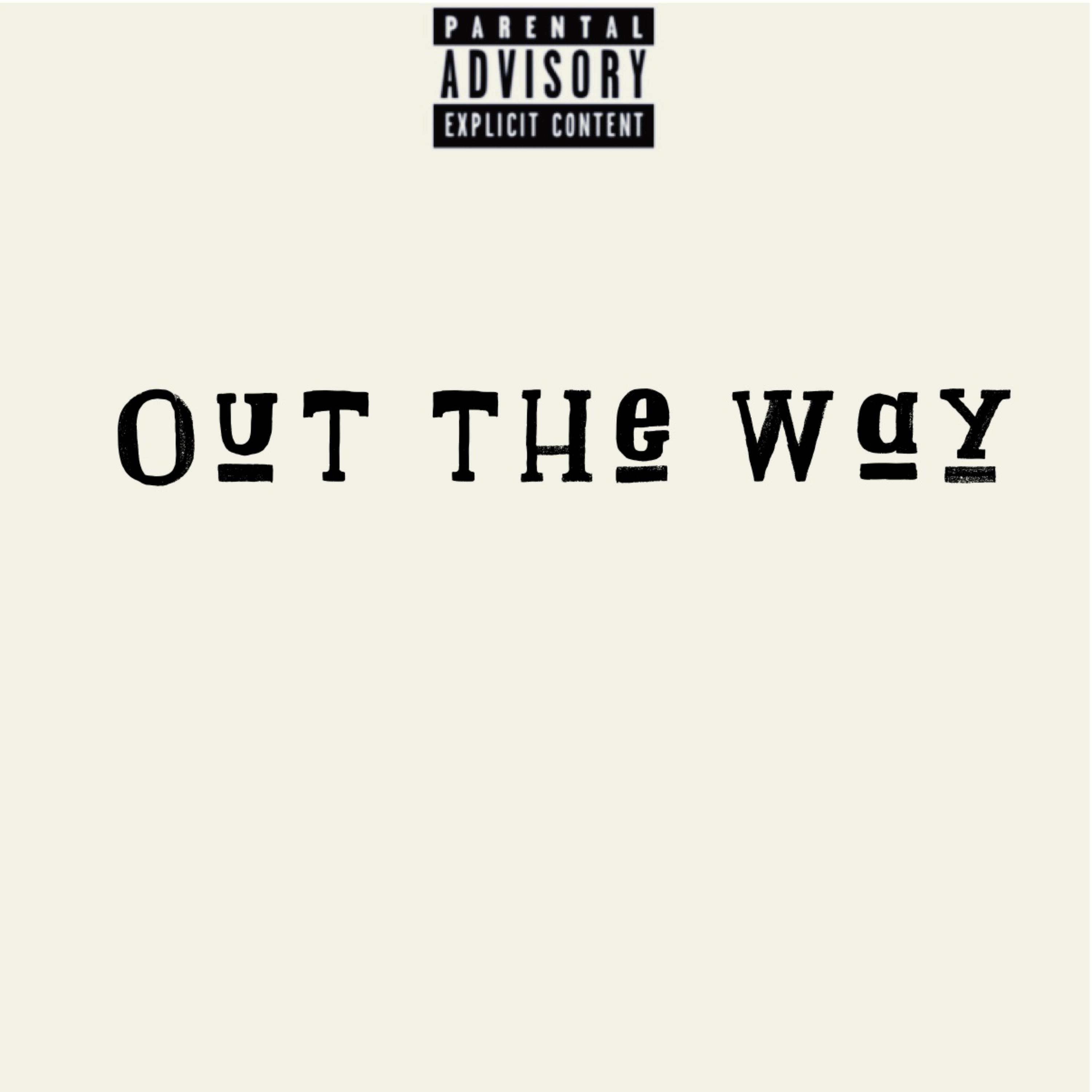 Out the way artwork