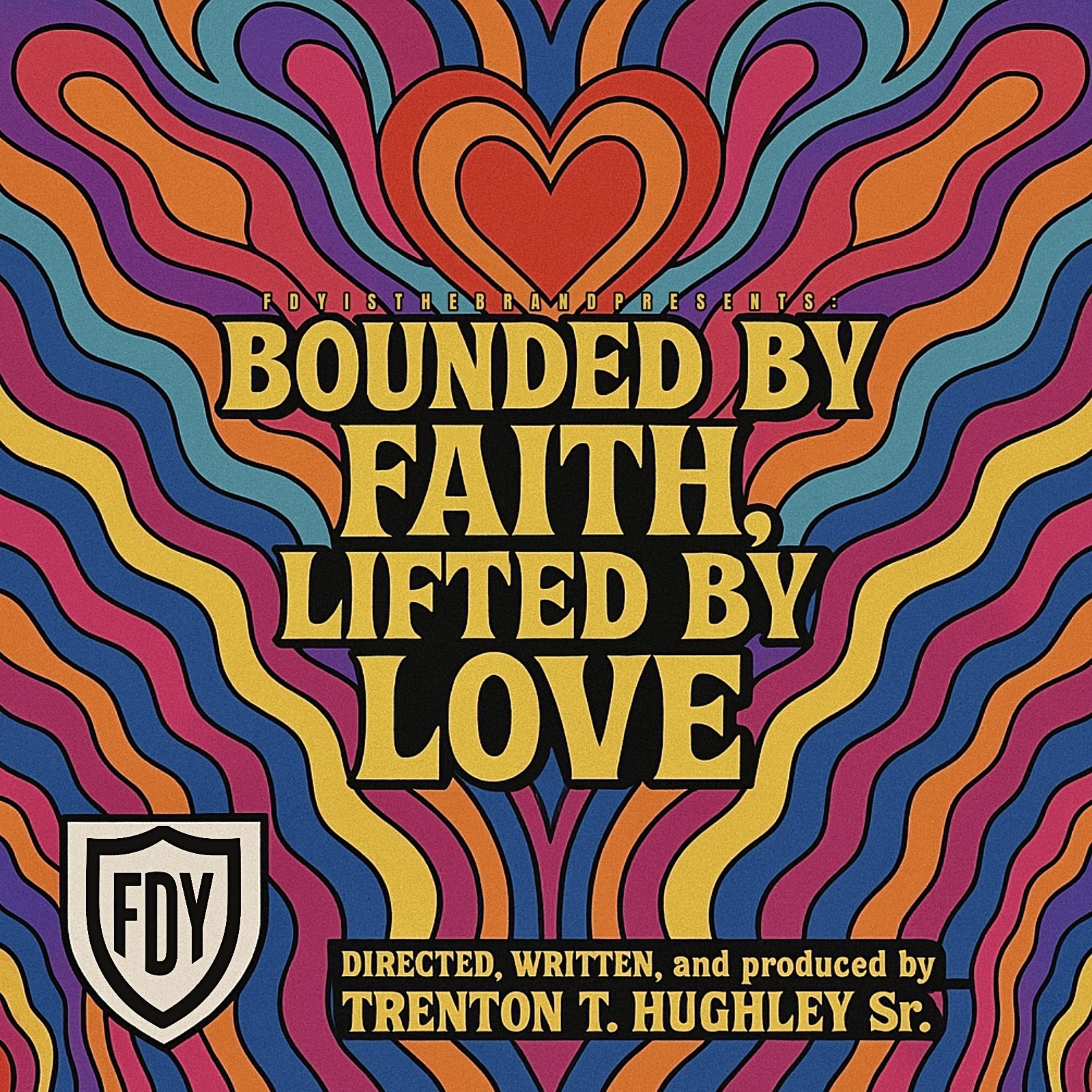 Bounded by Faith, Lifted by Love artwork
