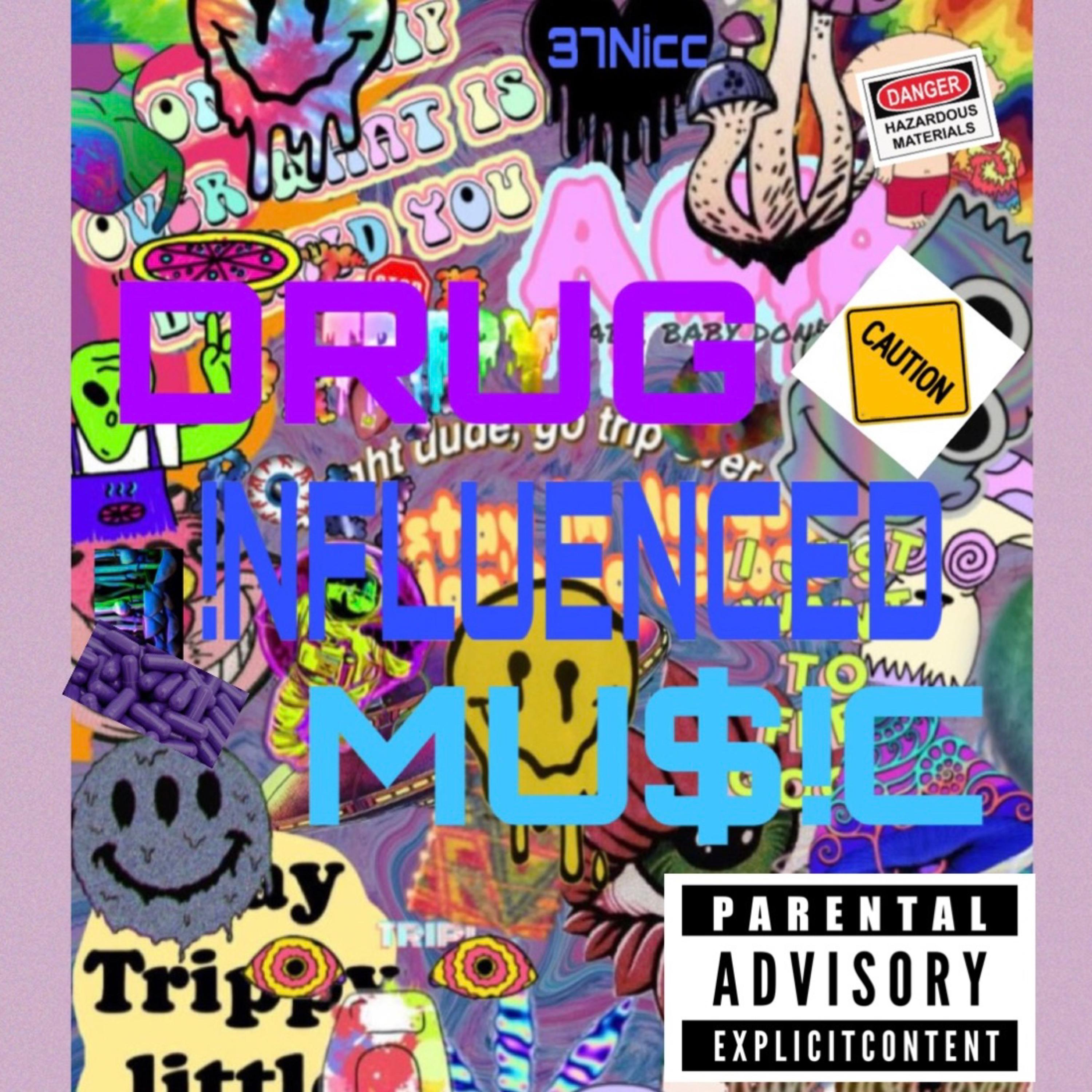 Drug !Nfluneced Mu$!c artwork