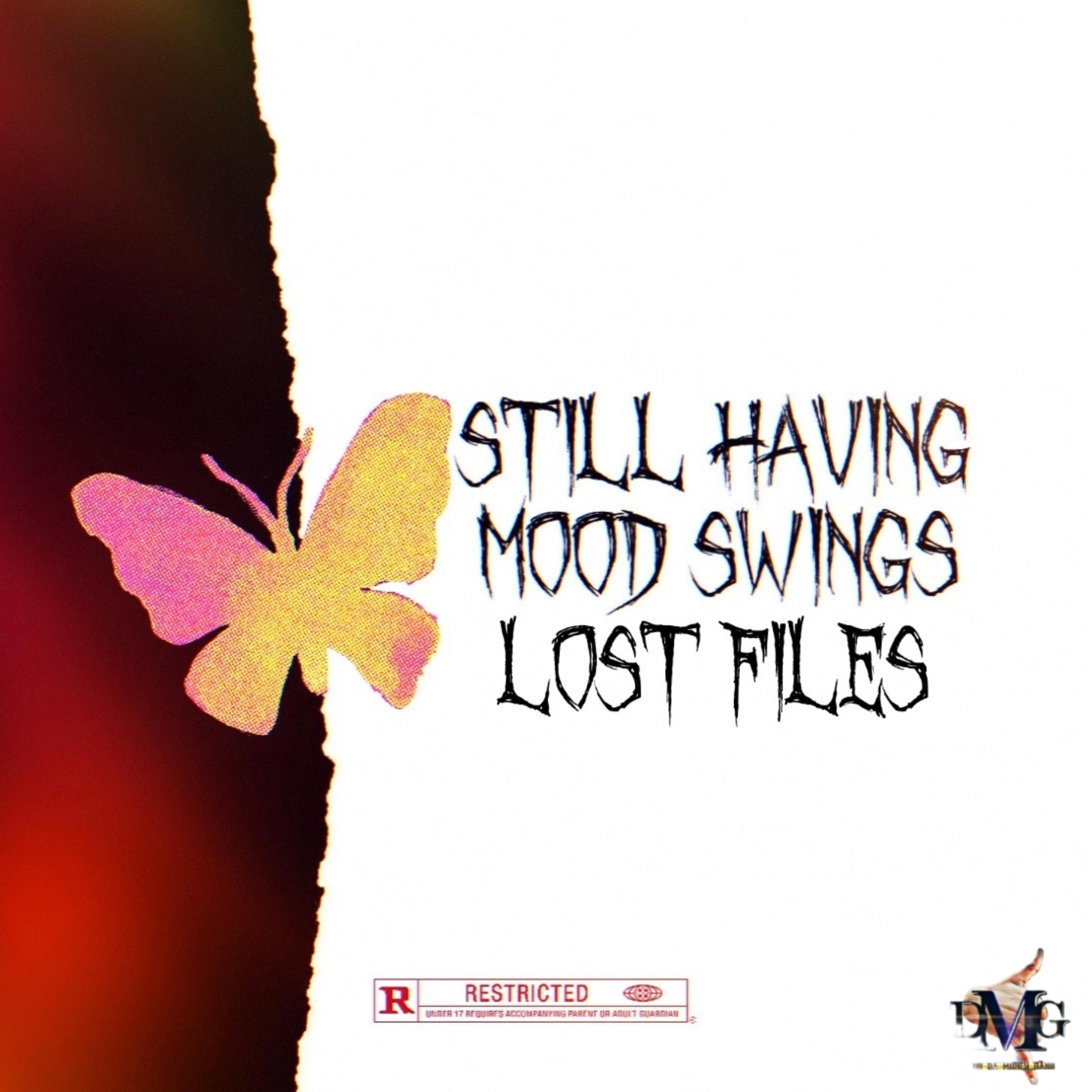 STILL HAVING MOOD SWINGS LOST FILES artwork
