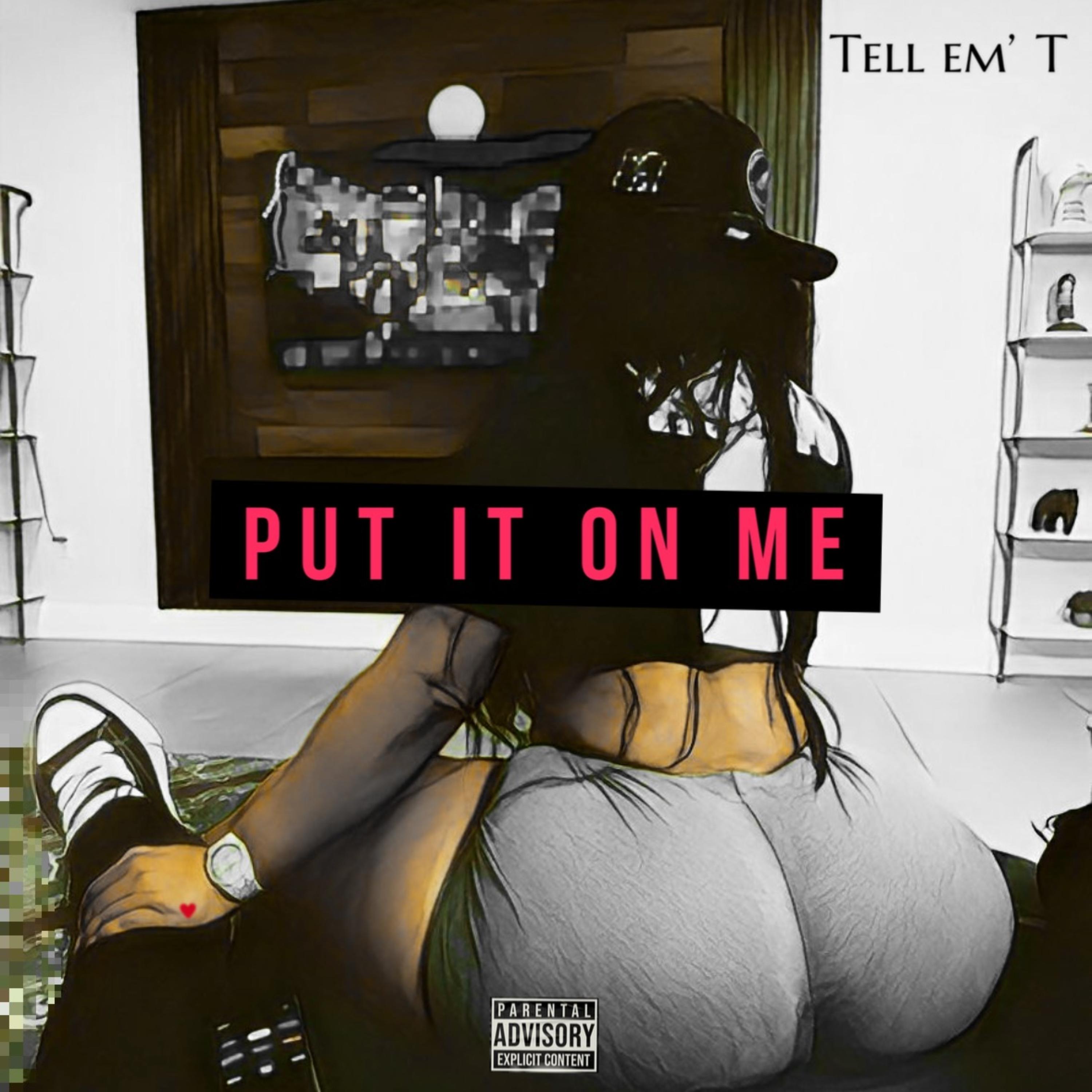Put It On Me artwork