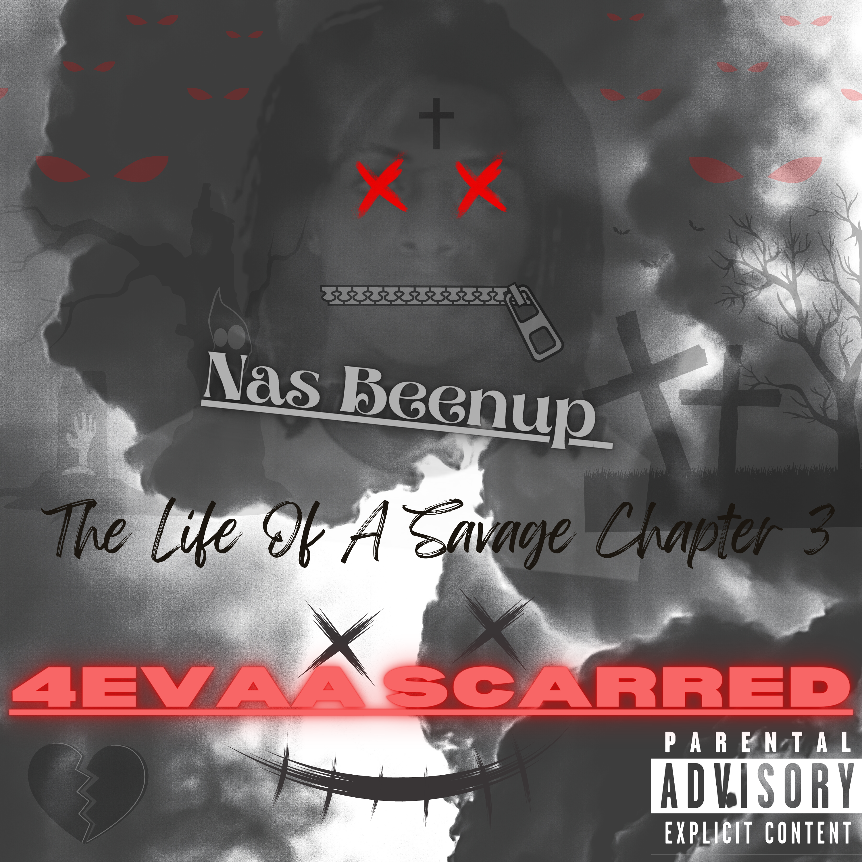 The Life Of A Savage Chapter 3: 4evaa Scarred by Nas Beenup cover art