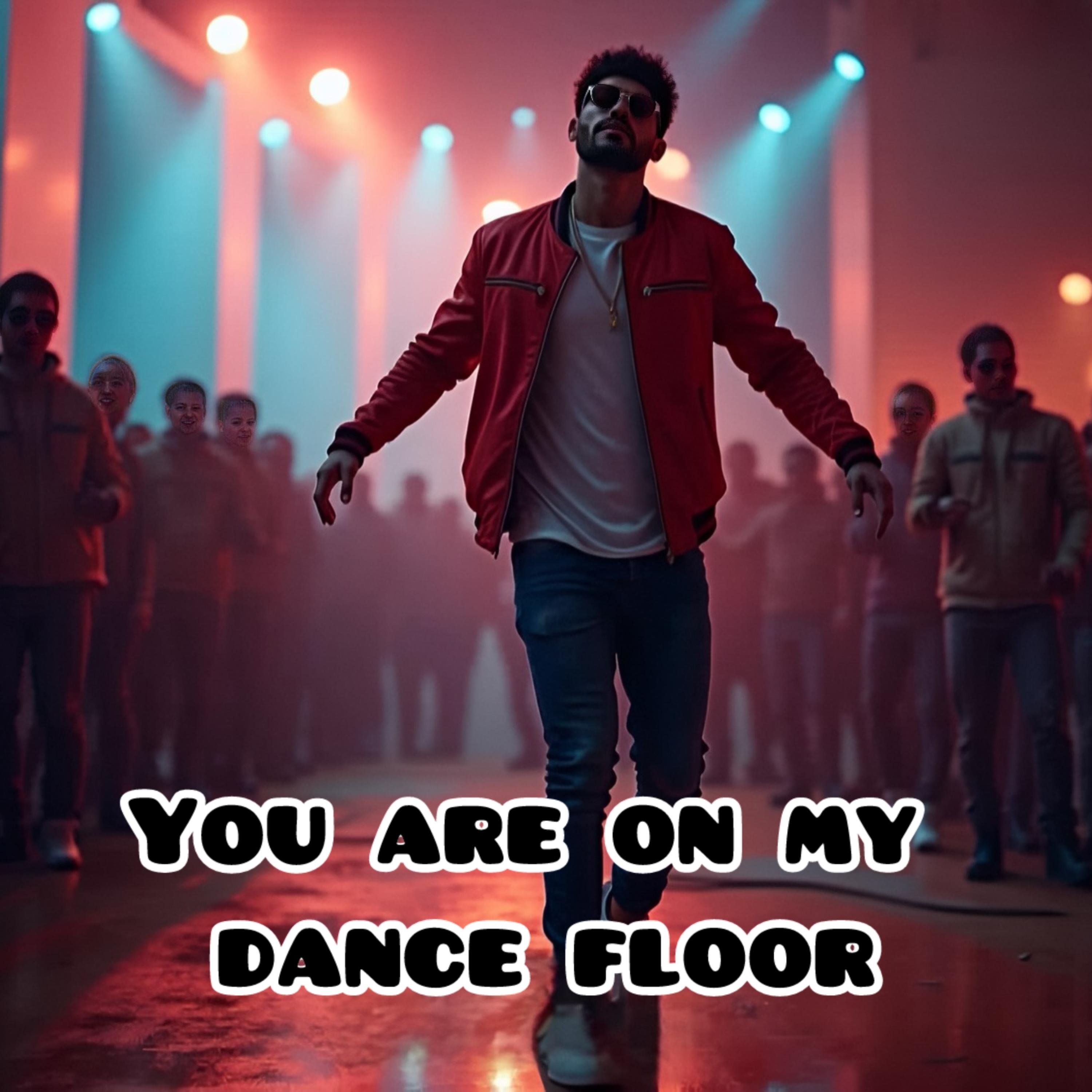 You Are On My Dance Floor artwork