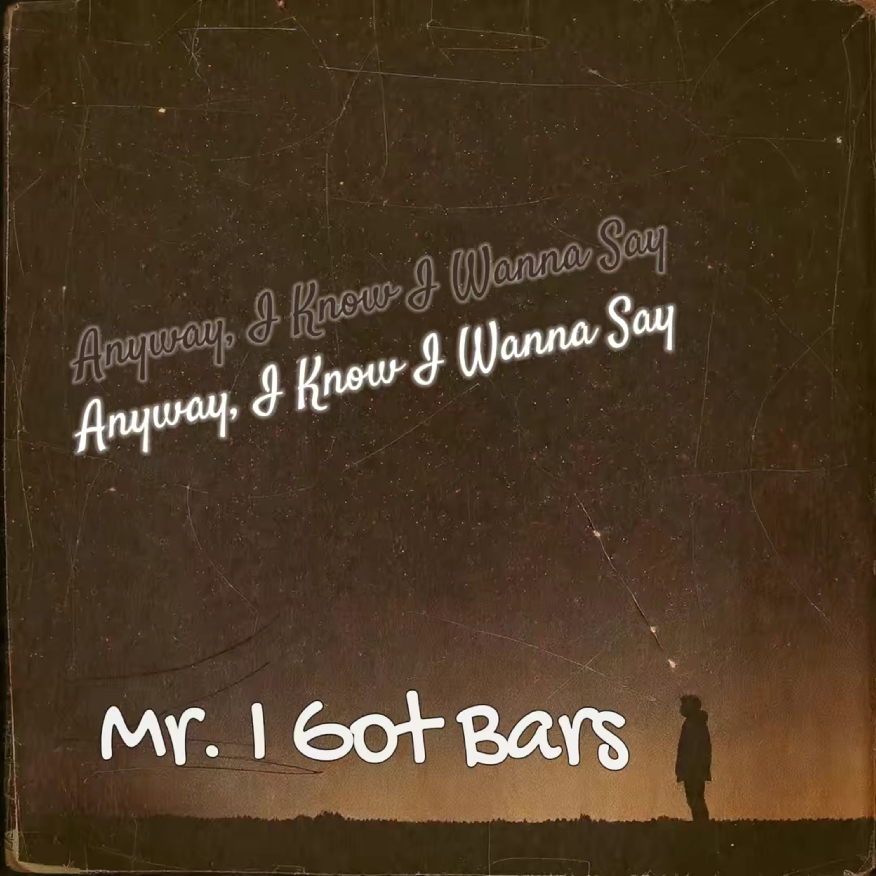 Anyway, I Know I Wanna Say artwork
