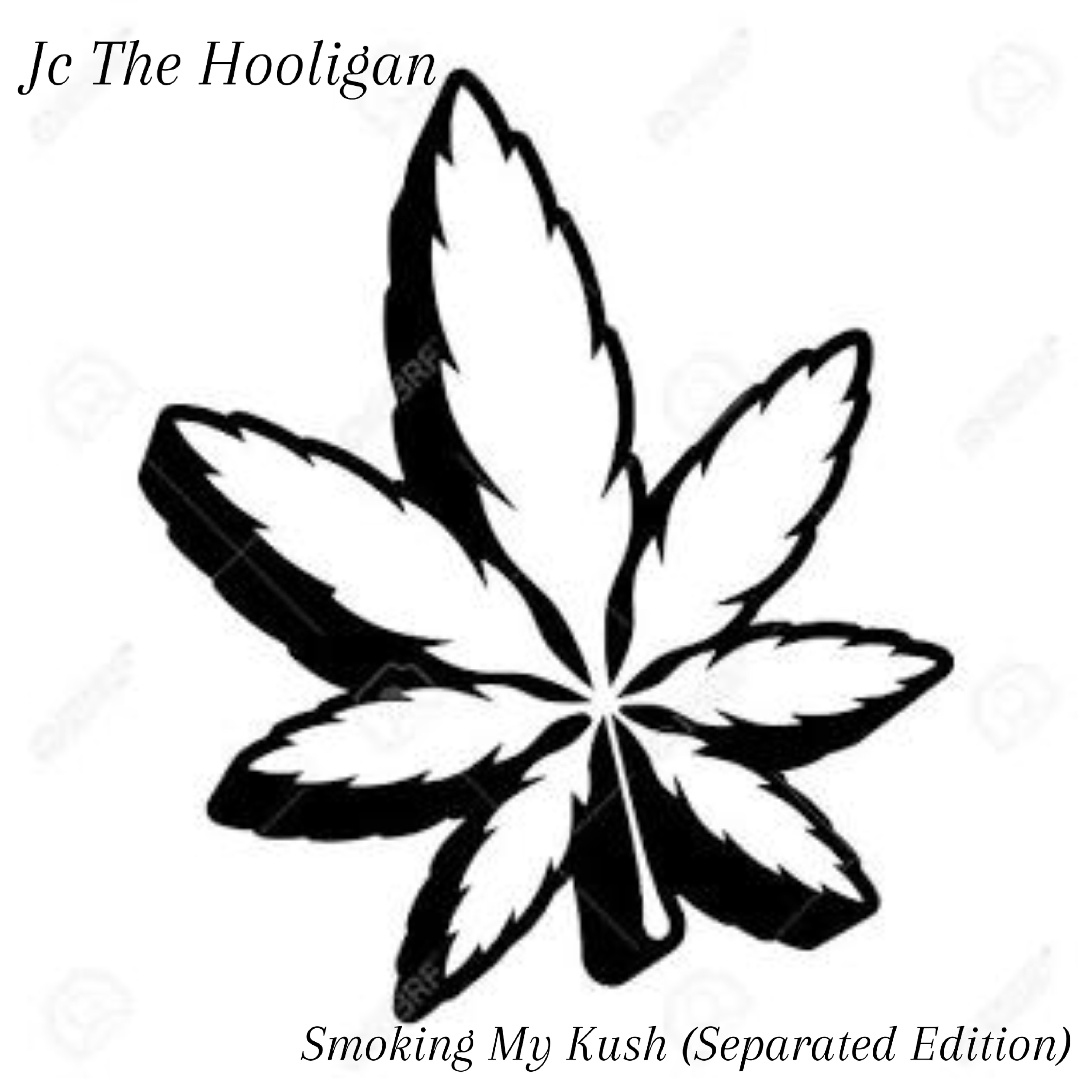 Smoking My Kush (Separated Edition) by Jc The Hooligan cover art