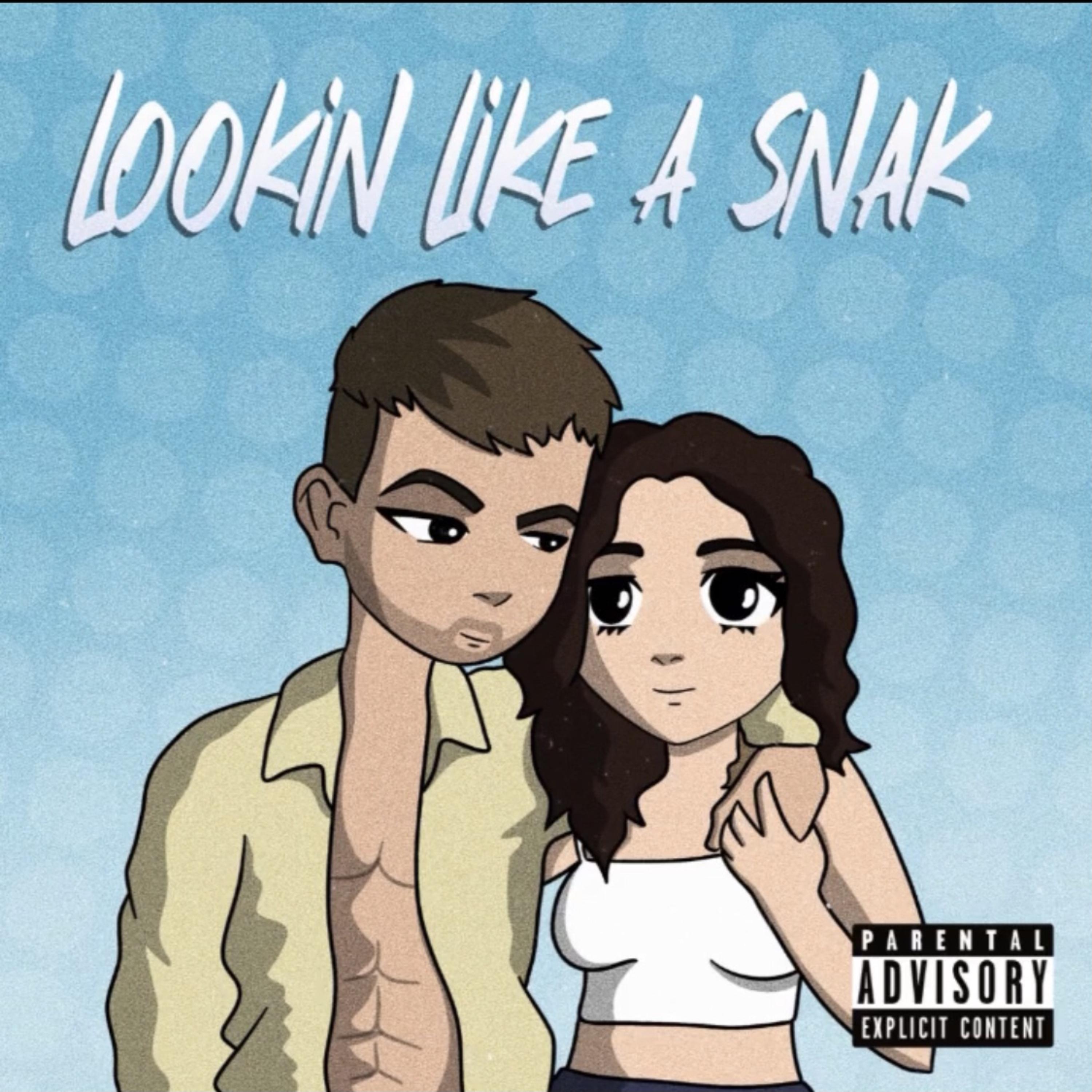 Lookin Like A Snak Deluxe artwork