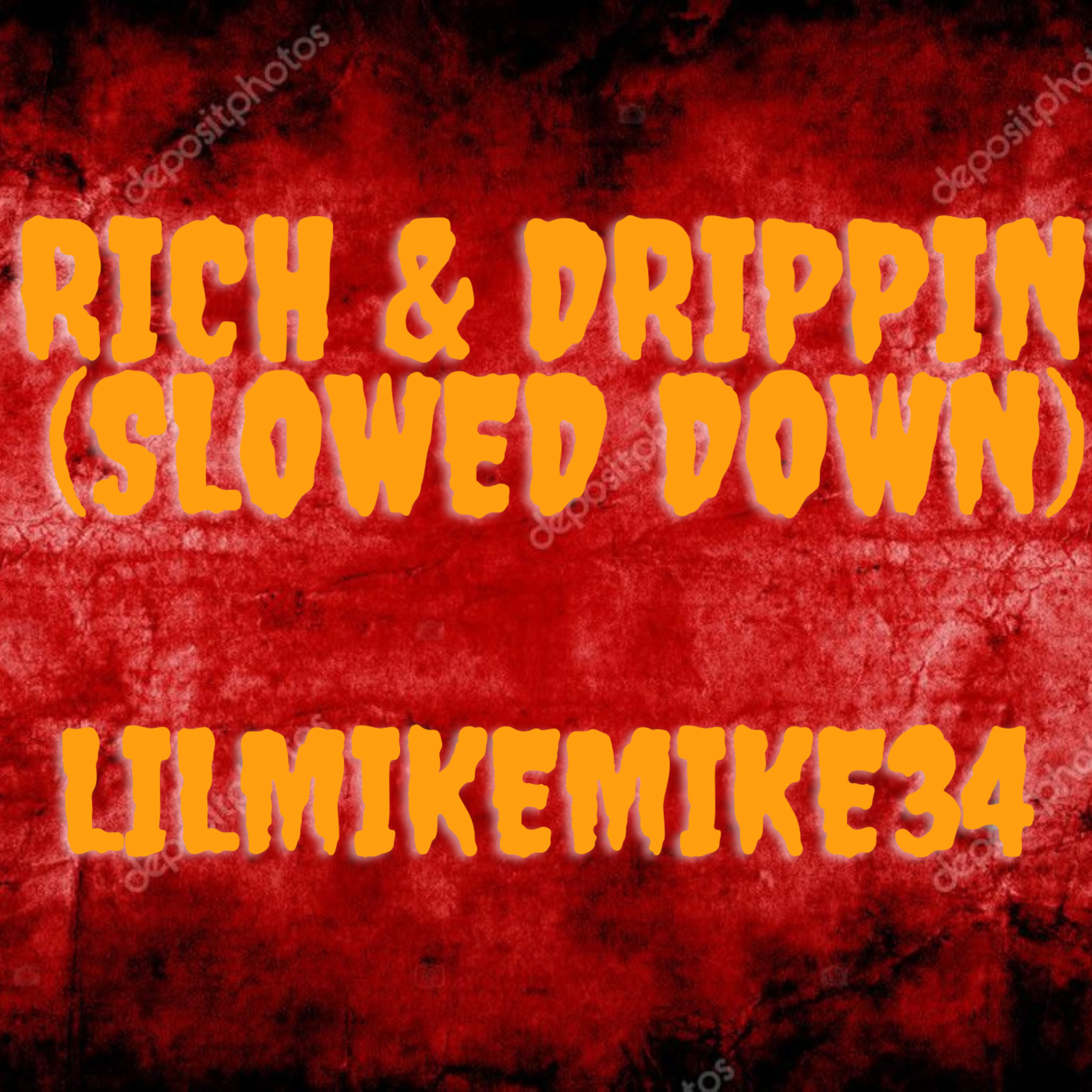 Rich & Drippin'-(Slowed Down) artwork