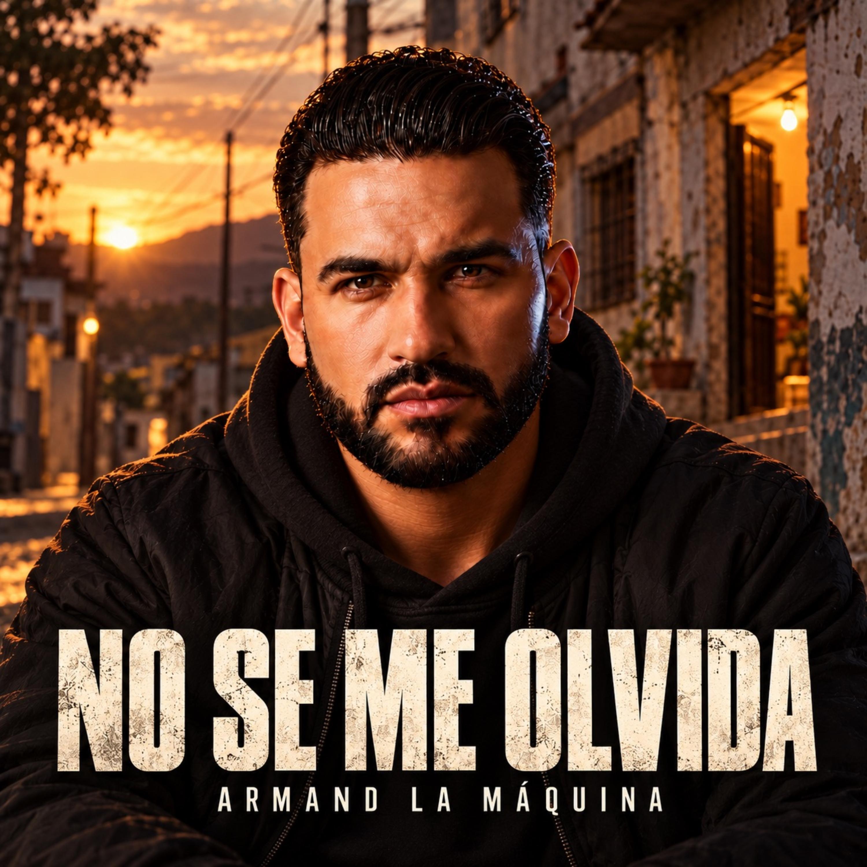 No Se Me Olvida by Armand La Máquina cover art