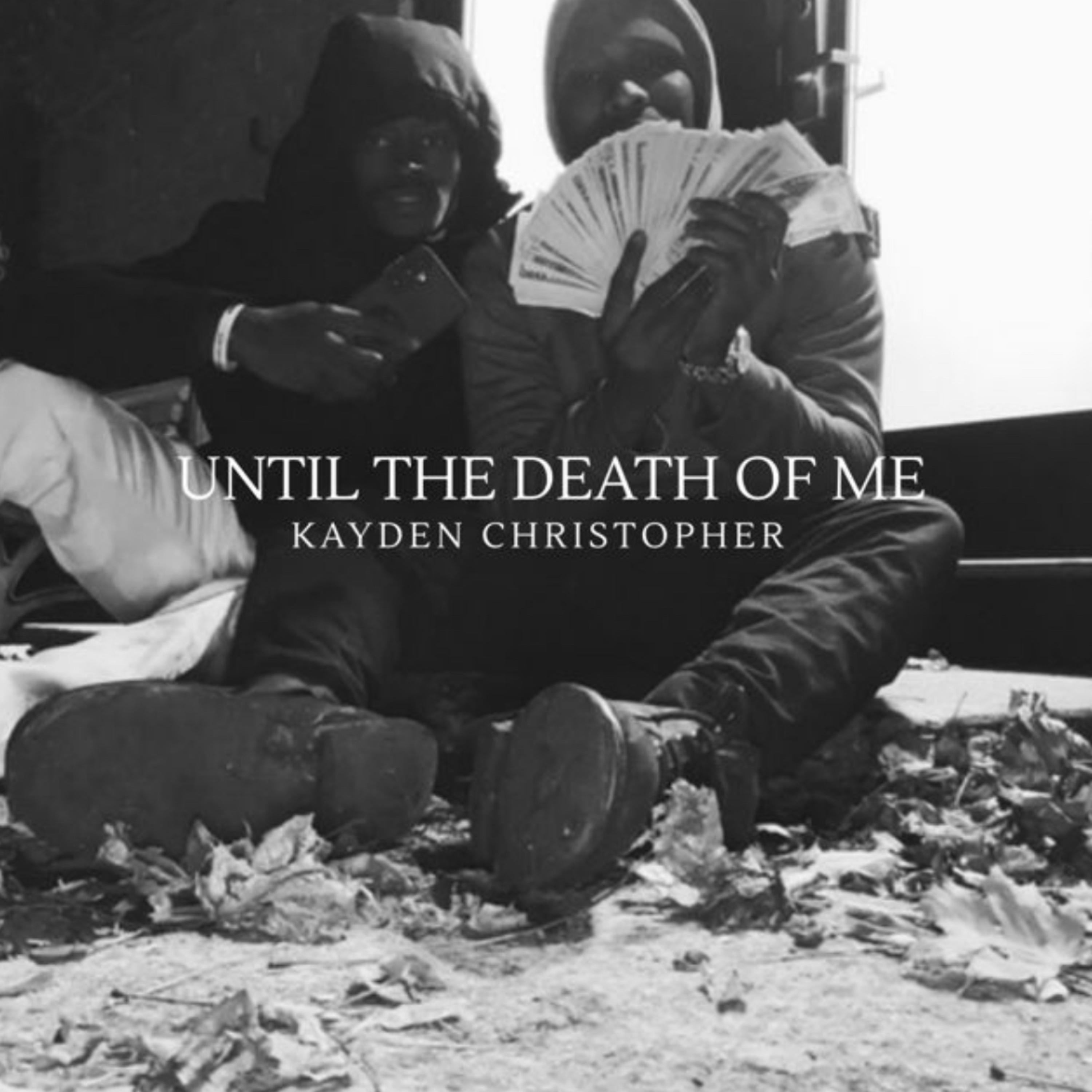UNTIL THE END OF ME by Kayden  christopher Deeper Then Sounds cover art
