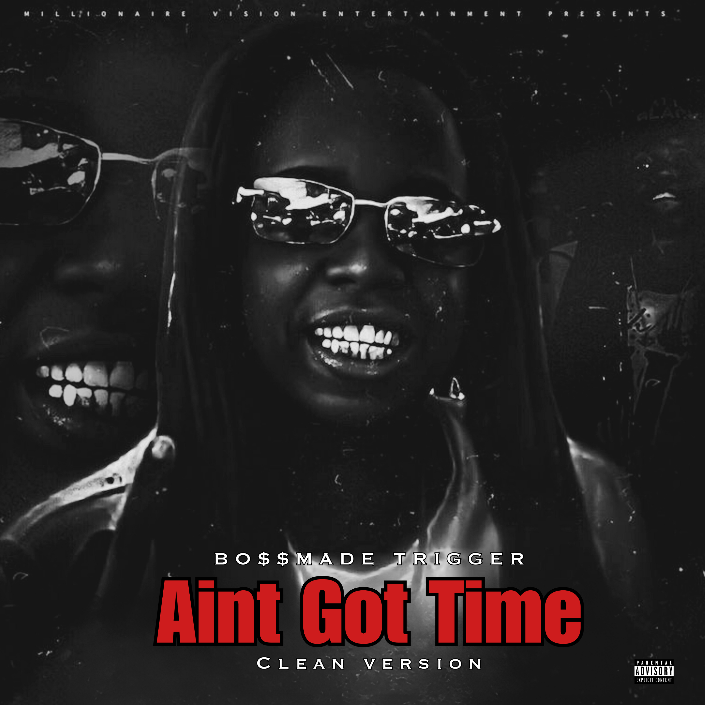 Aint Got Time by BO$$MADE TRIGGER cover art