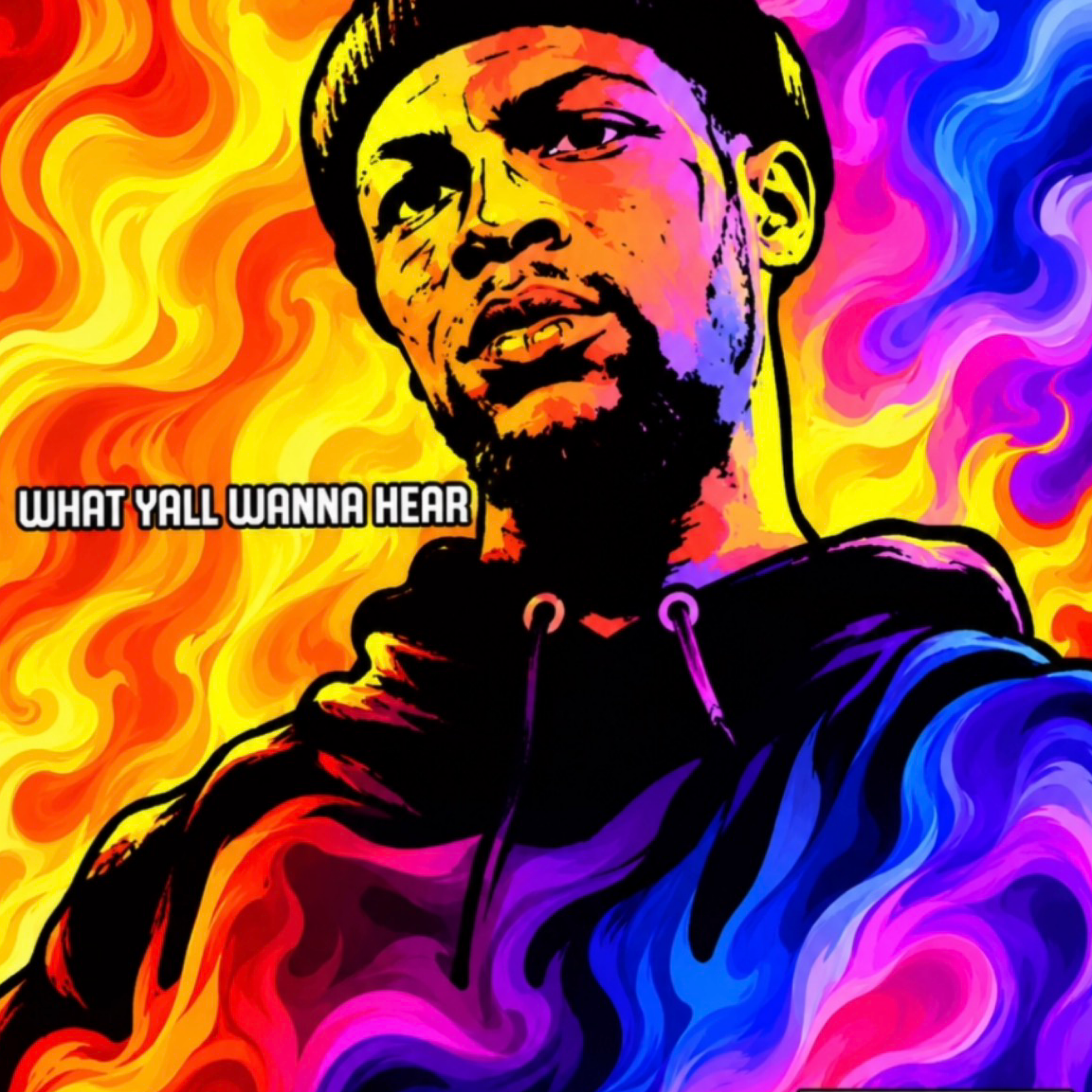 What Yall Wanna Hear by Feazz$ cover art