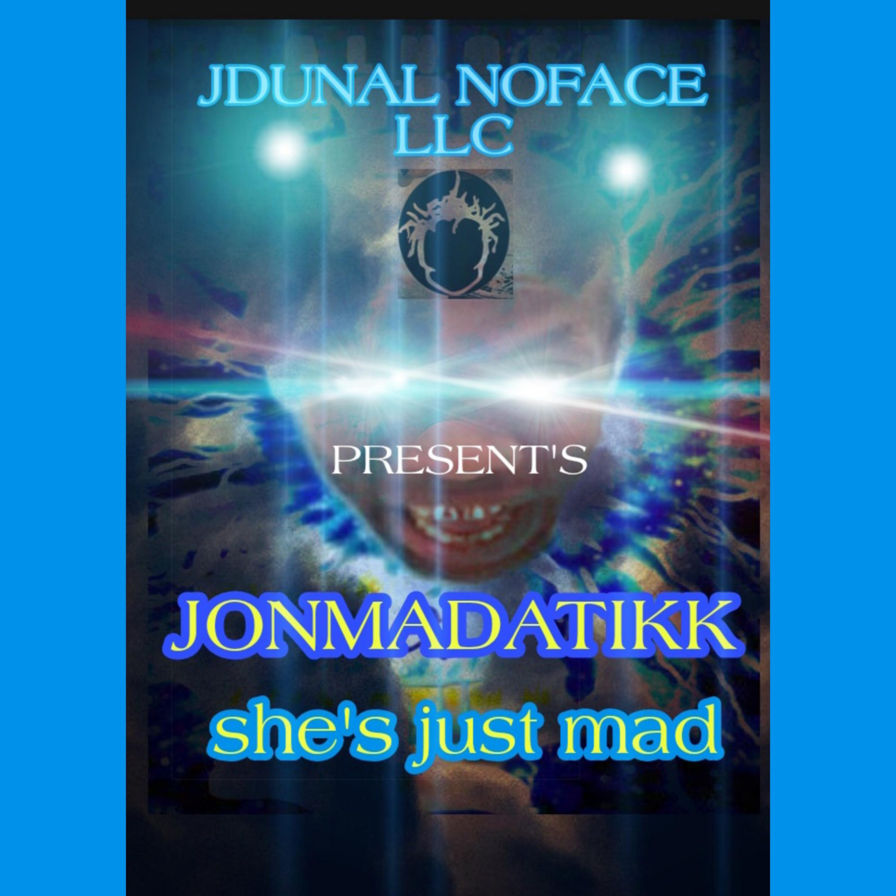 She Just Mad artwork