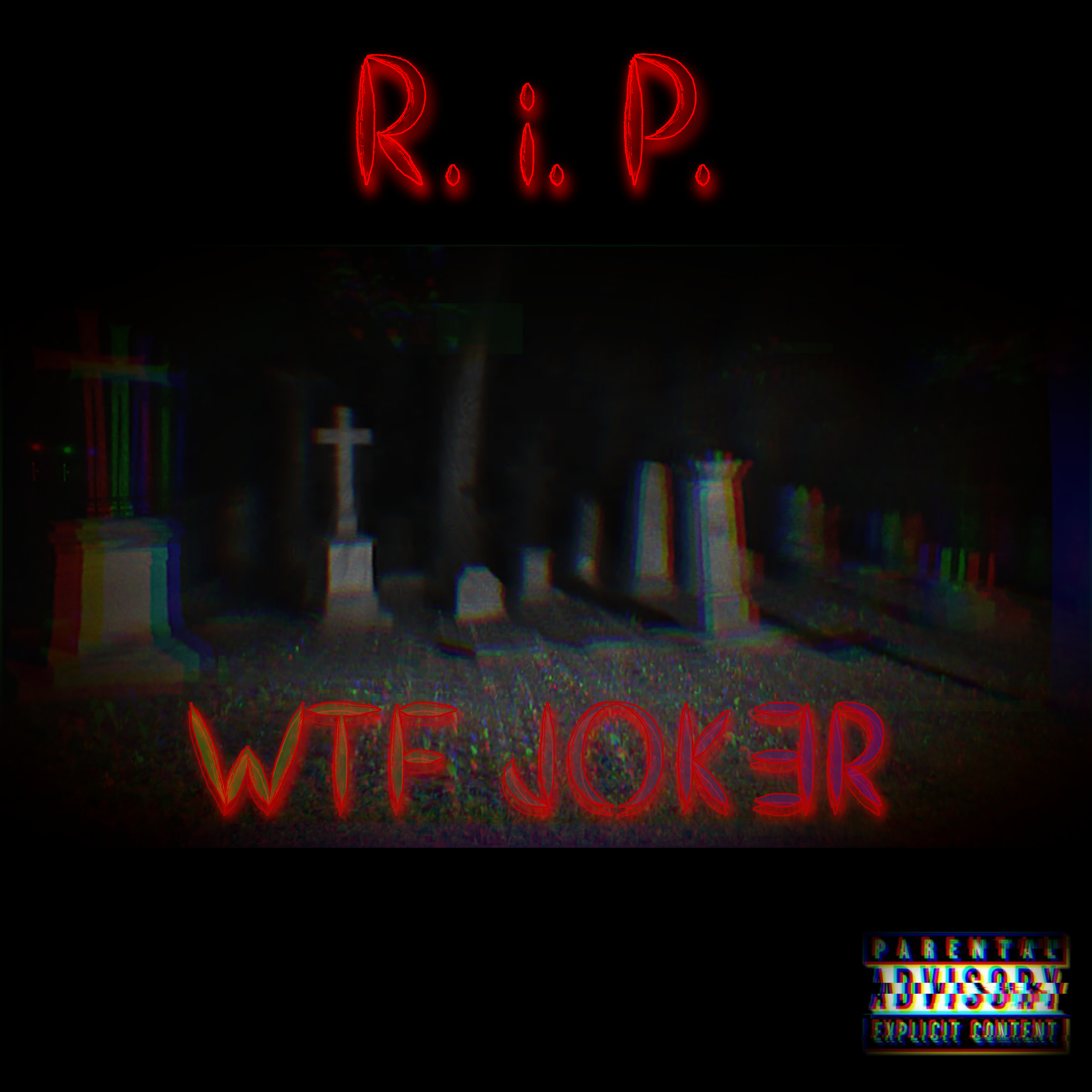 R. i. P. by WTF JOK3R cover art