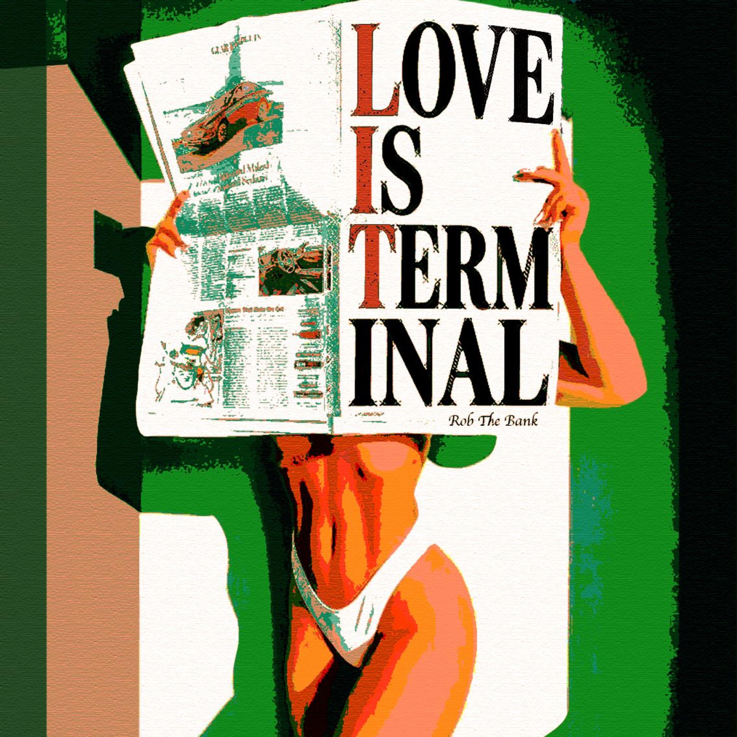 Love is Terminal by Rob The Bank cover art