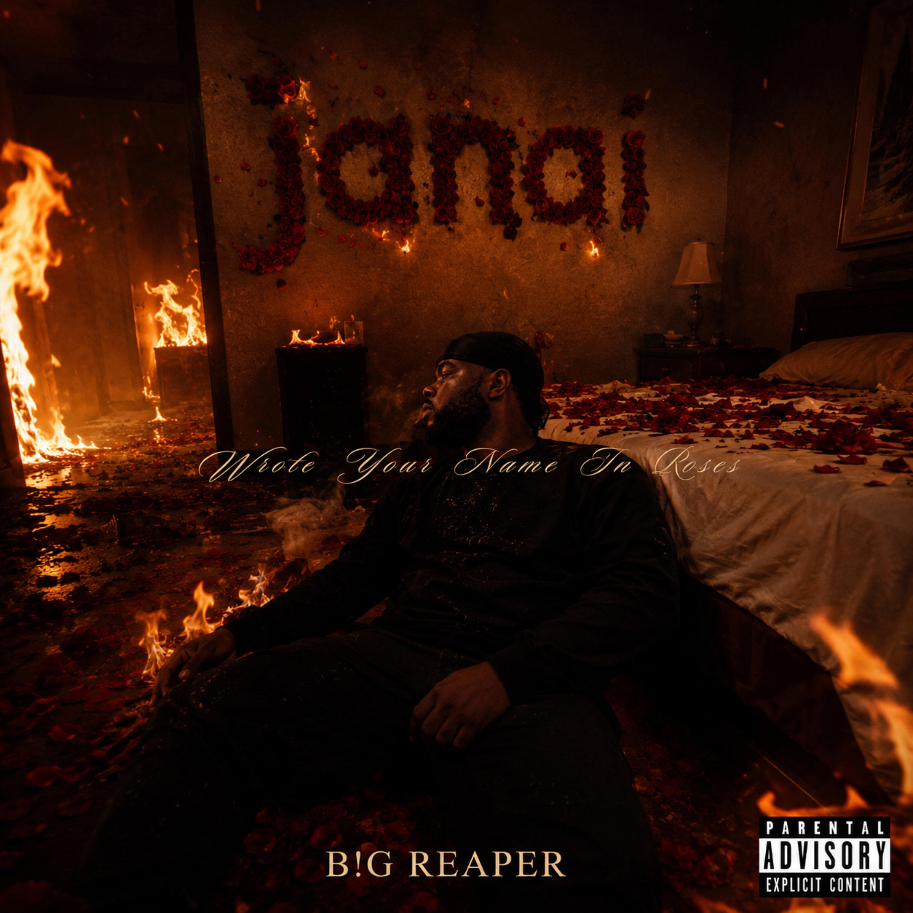 Wrote Your Name In Roses by B!G REAPER cover art