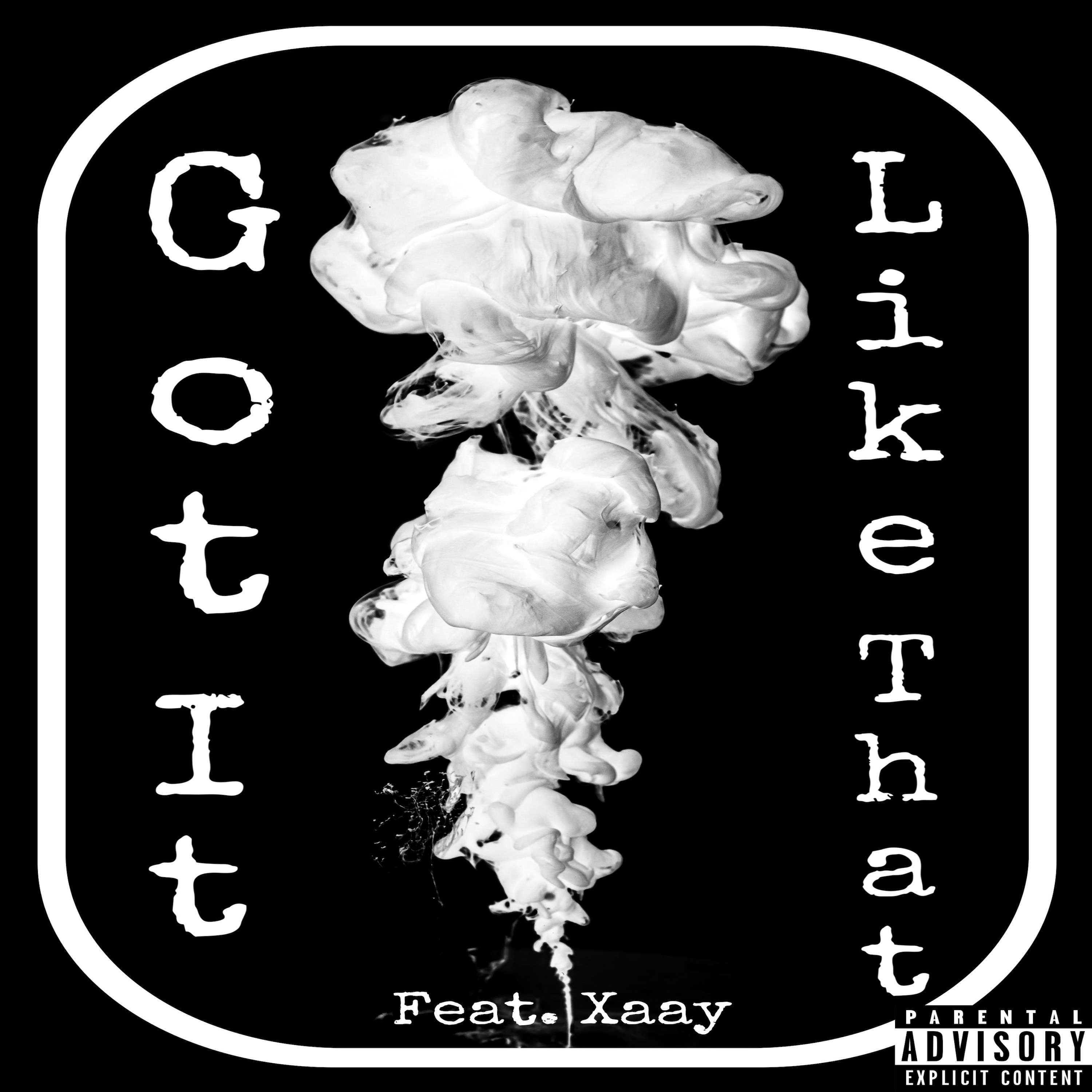 Got it like that artwork