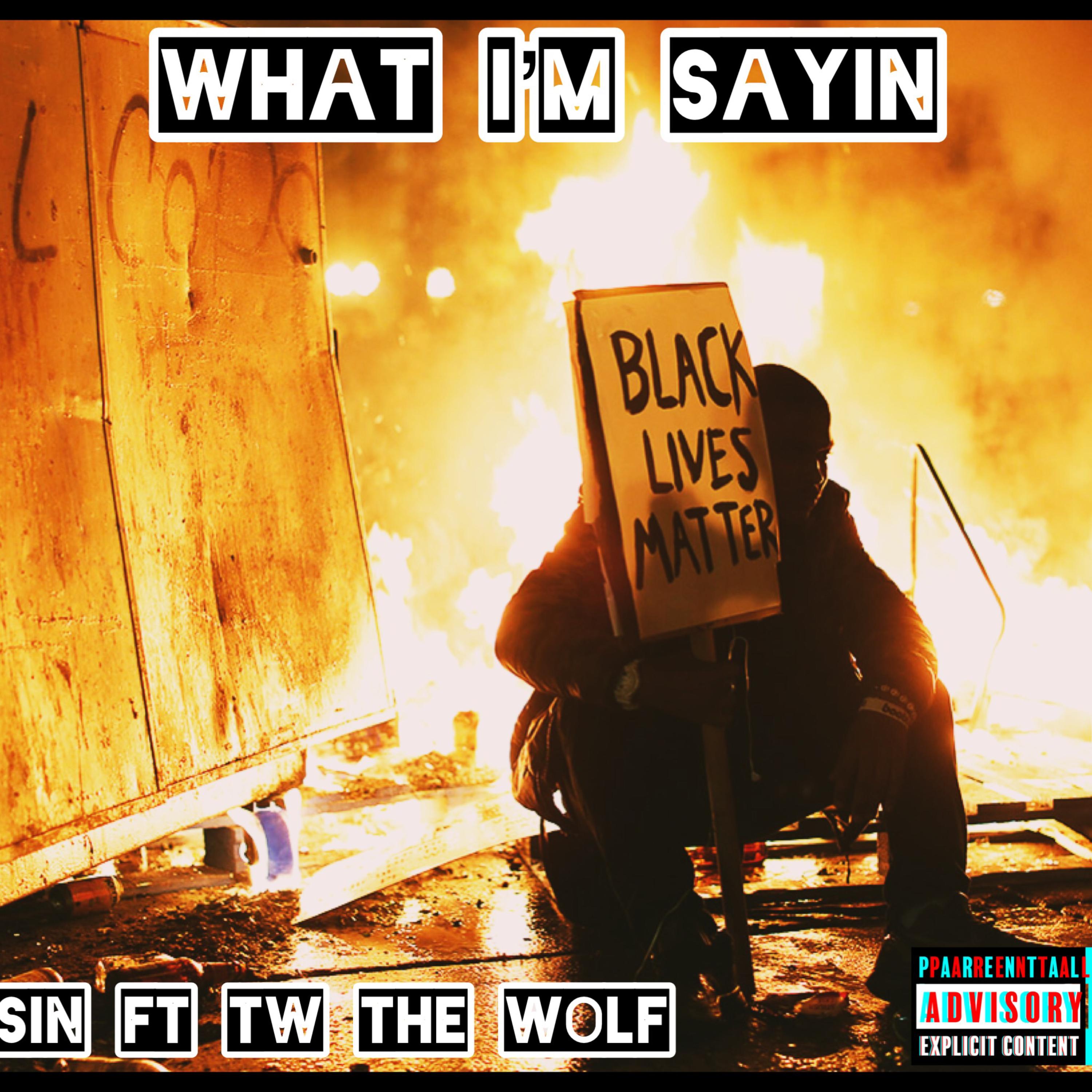 What Im Sayin artwork