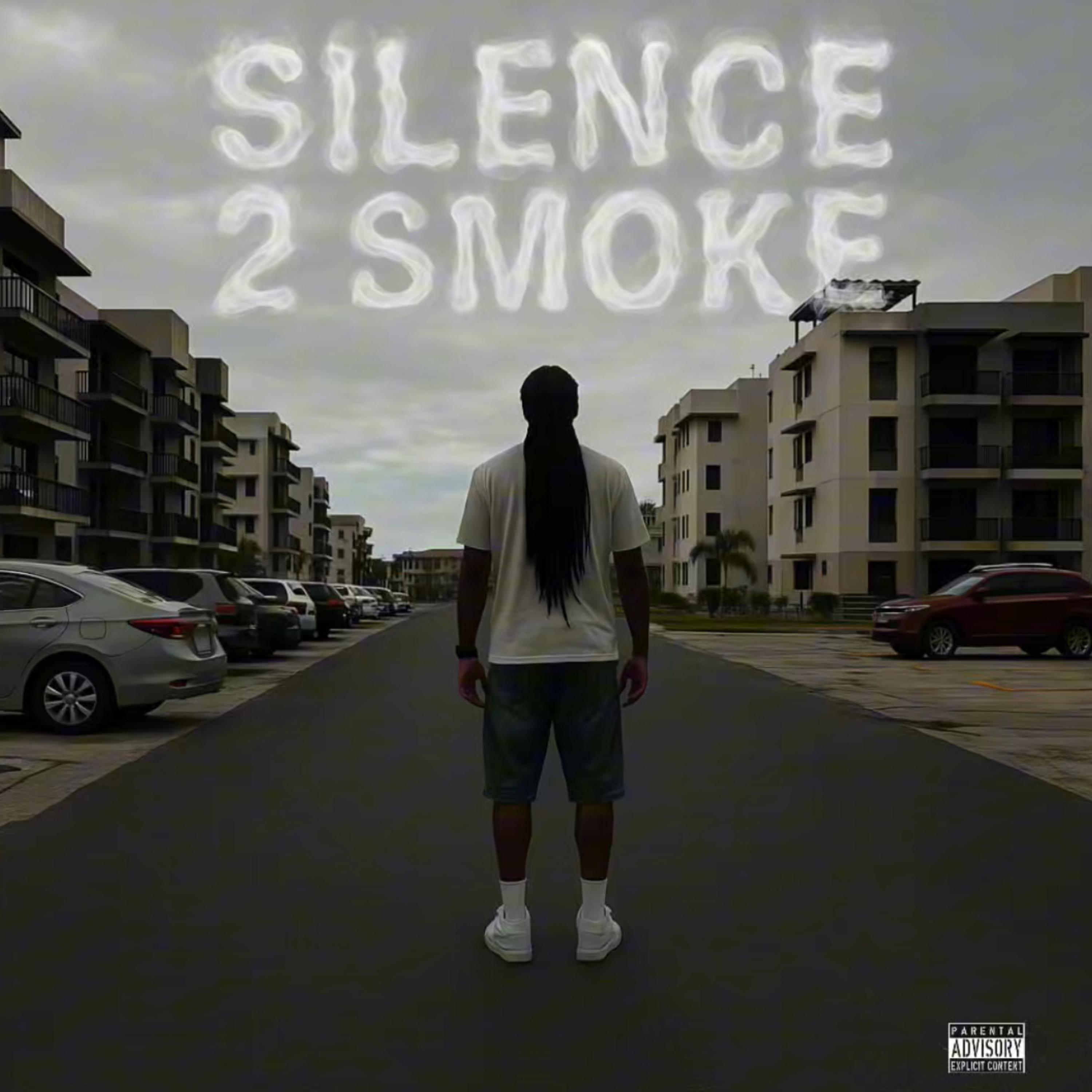 Silence 2 Smoke by Mallyy G cover art