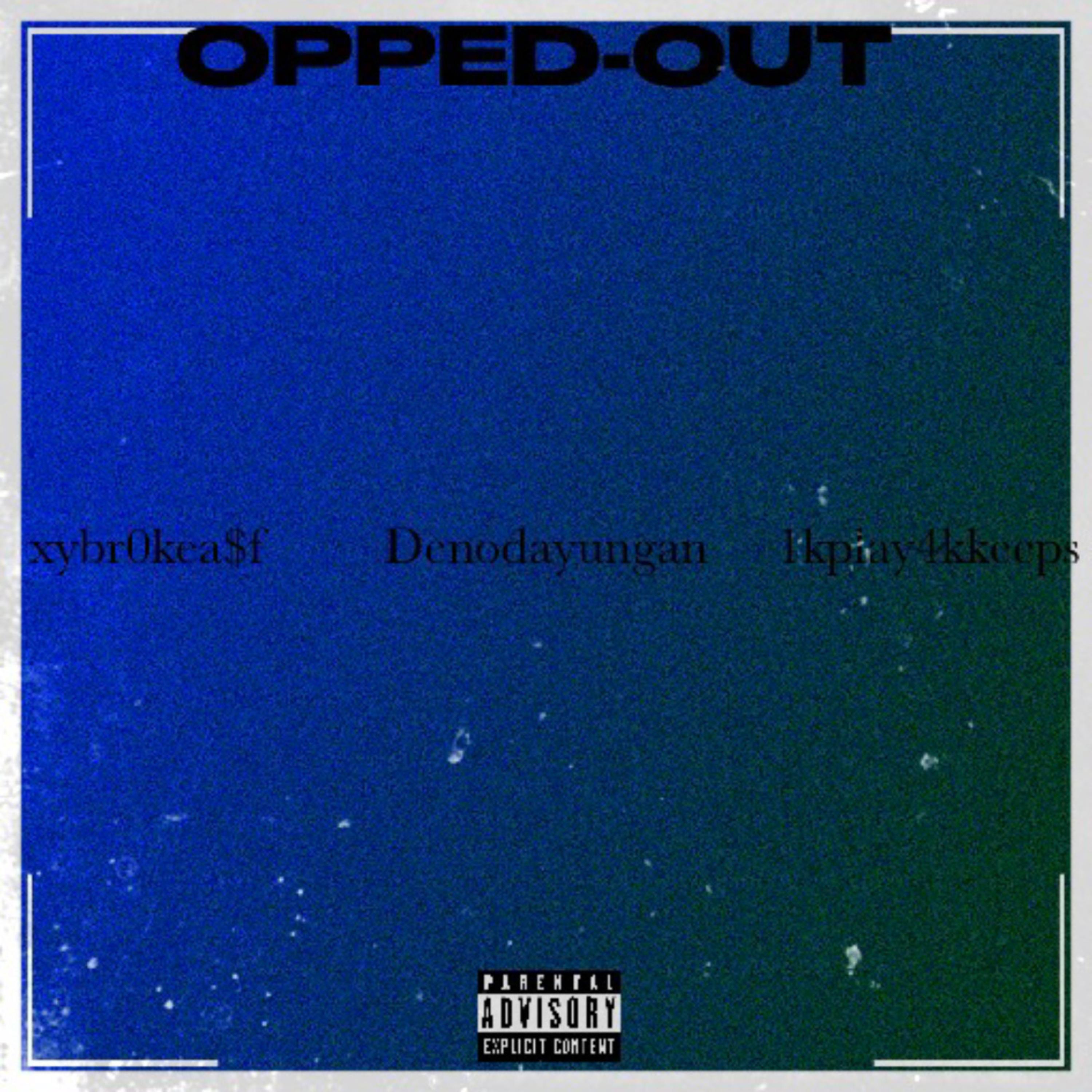 OPPED-OUT artwork