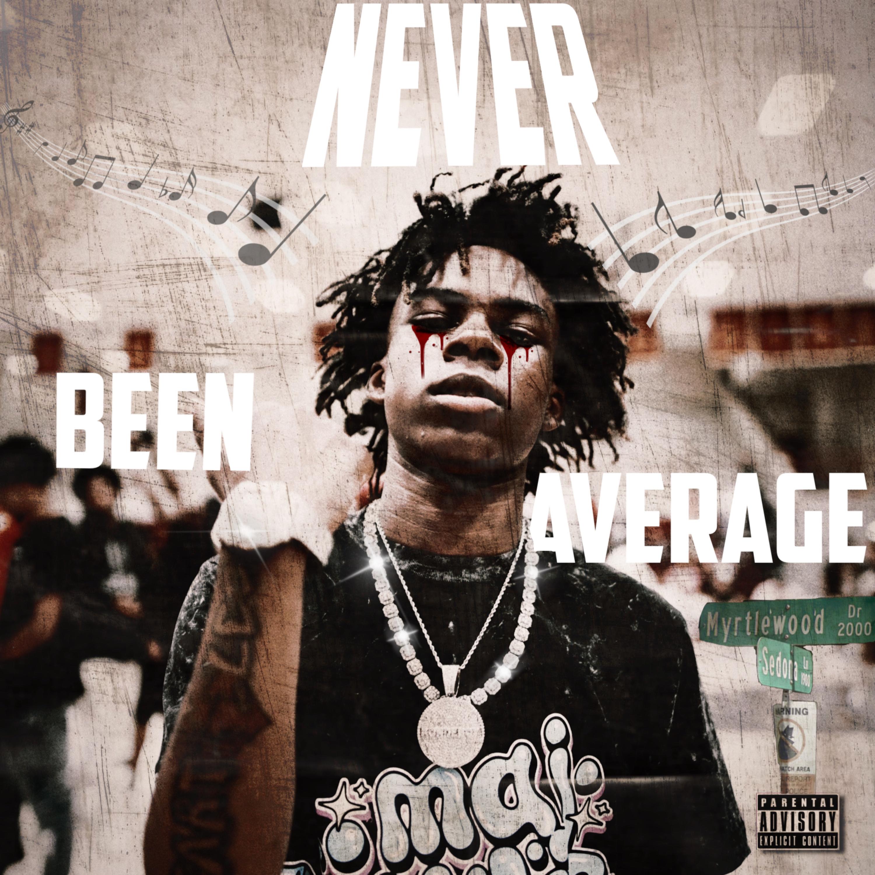Never Been Average artwork