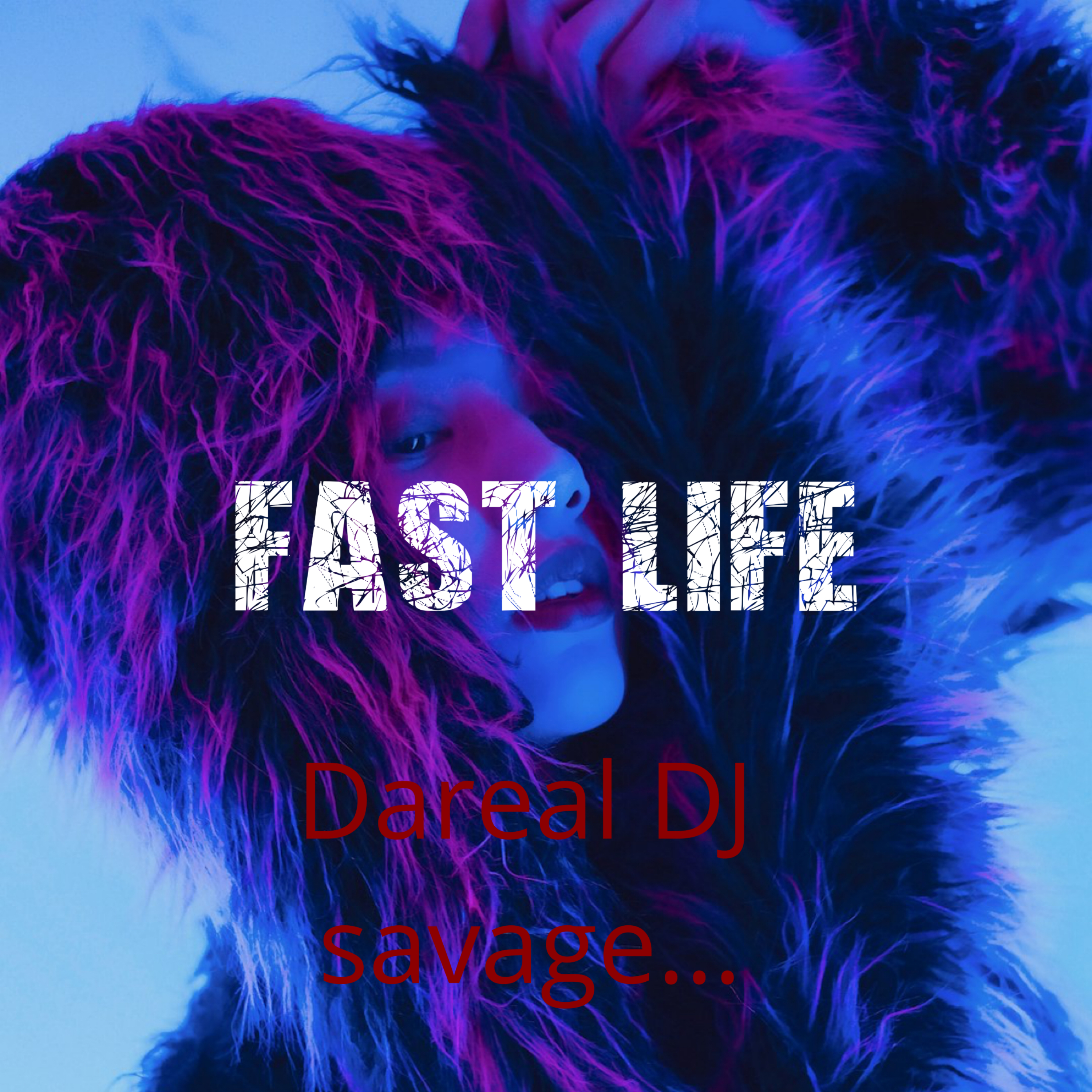 Fast Life artwork