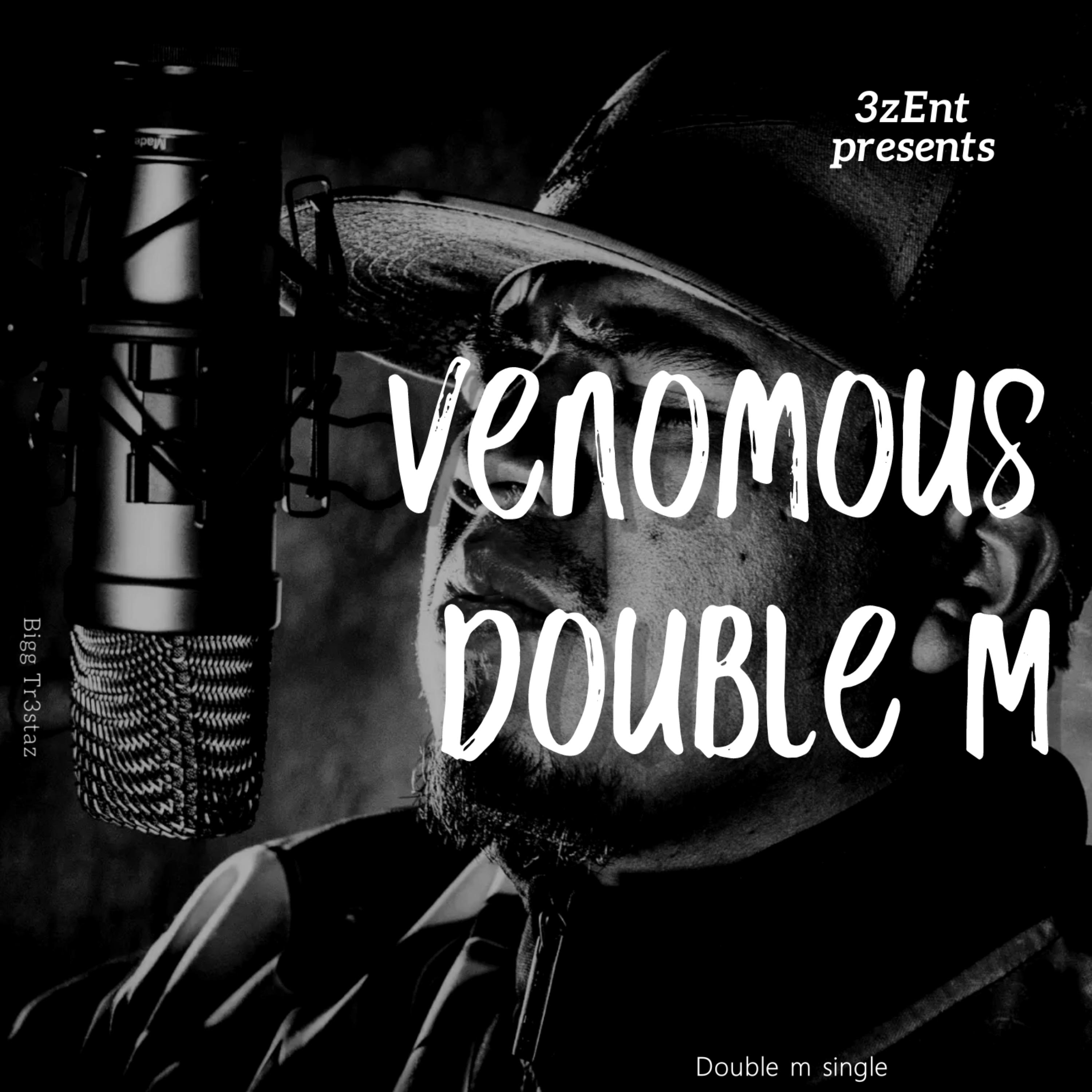 Venomous Double M Dropping November 16 2023 by DoubleM3z cover art