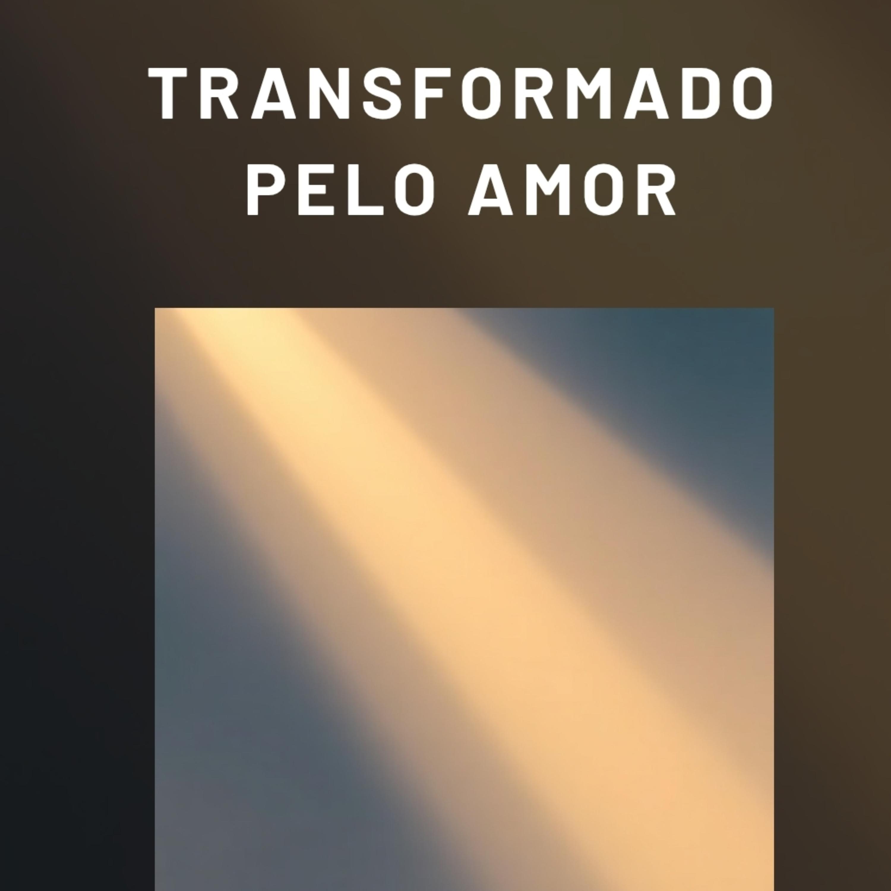 Transformado pelo amor artwork