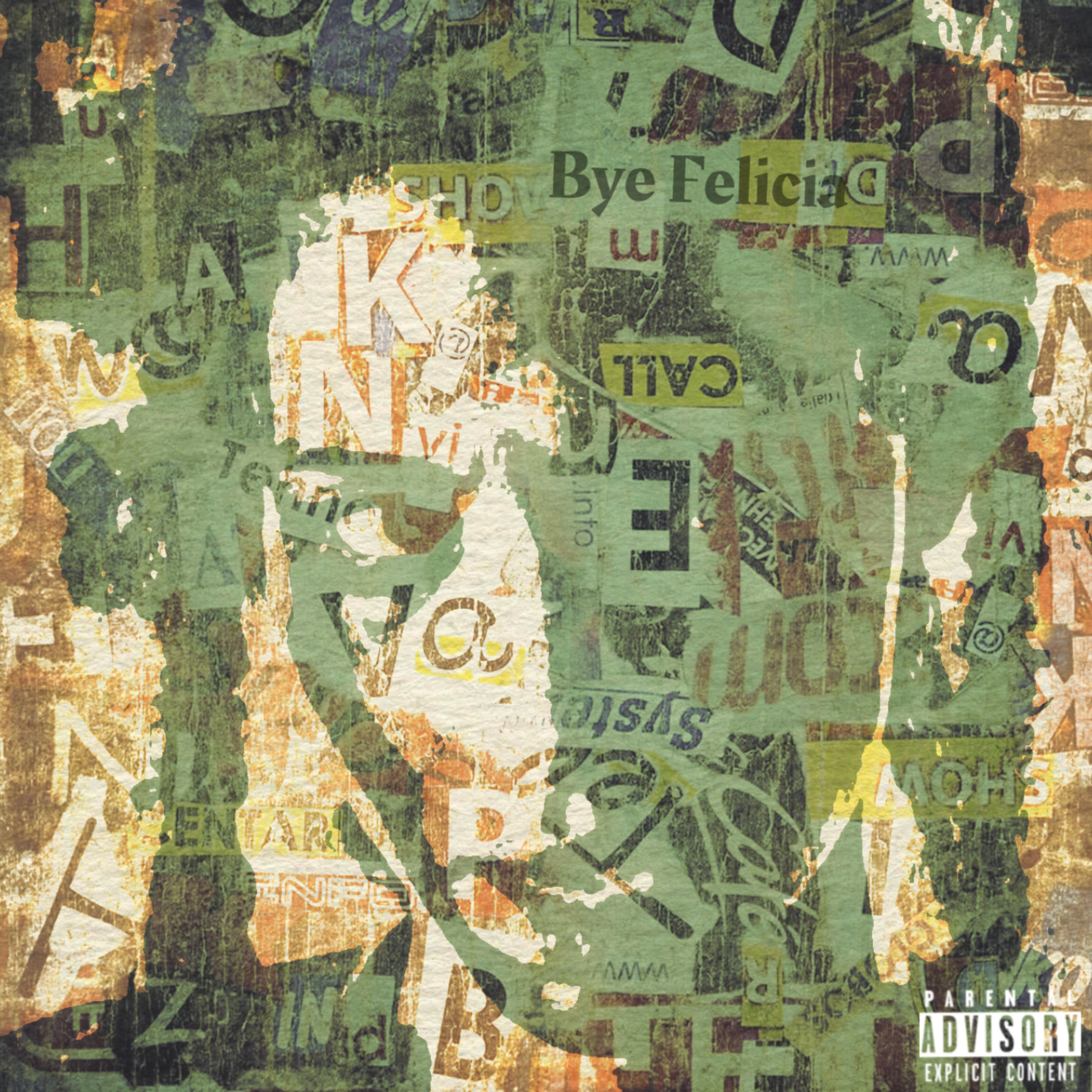 Bye Felicia (Stay Over There) artwork