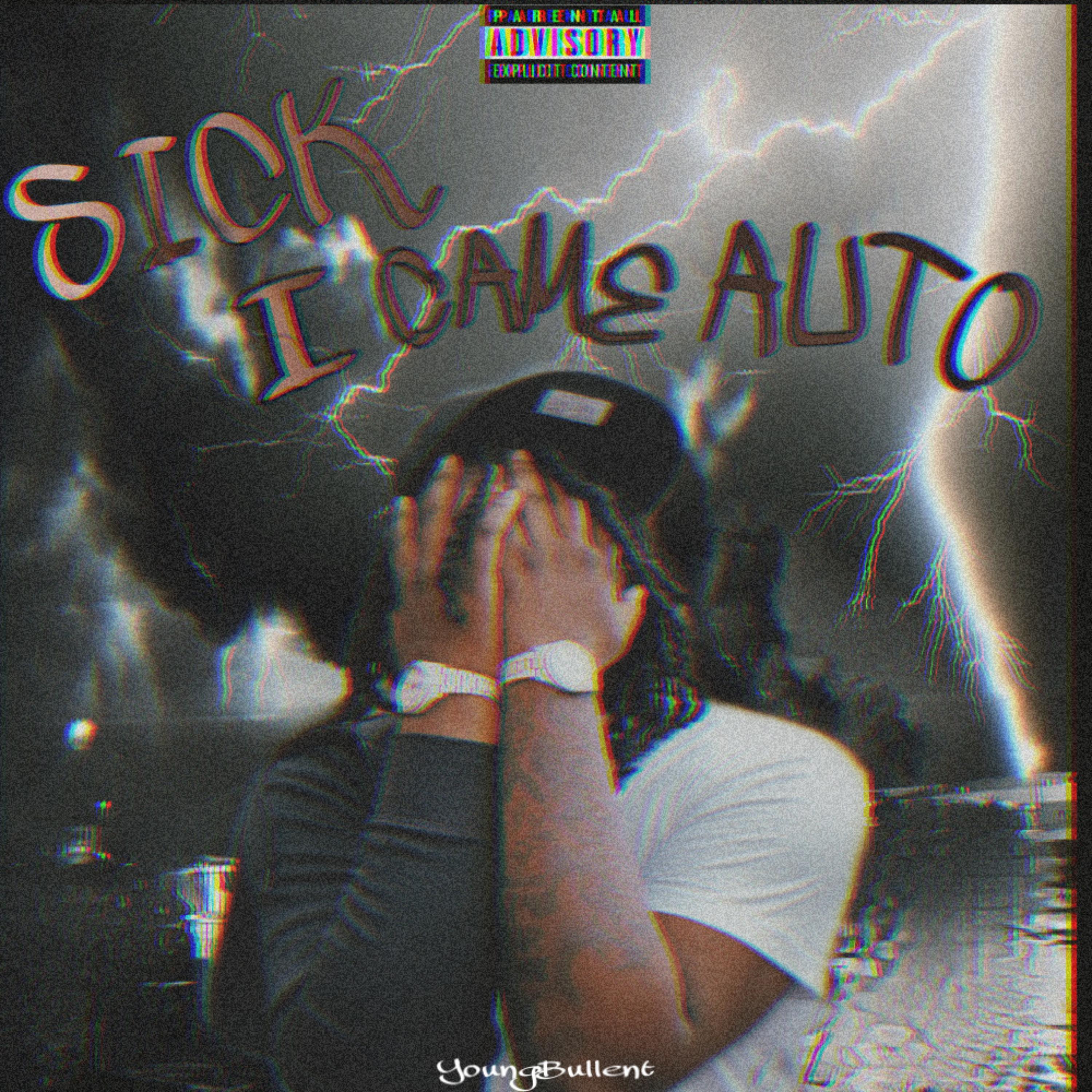 SICK I CAME AUTO artwork