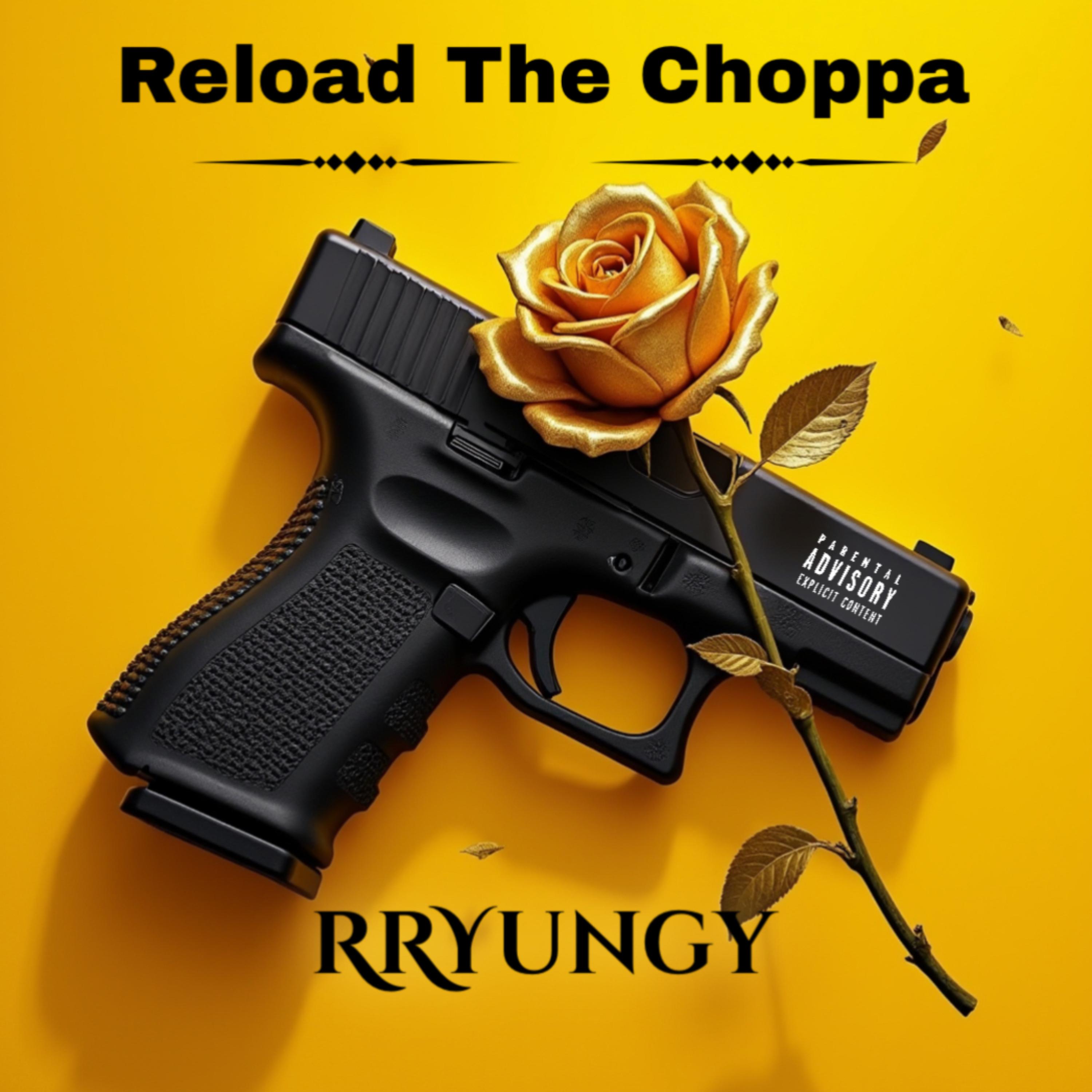 Reload The Choppa artwork