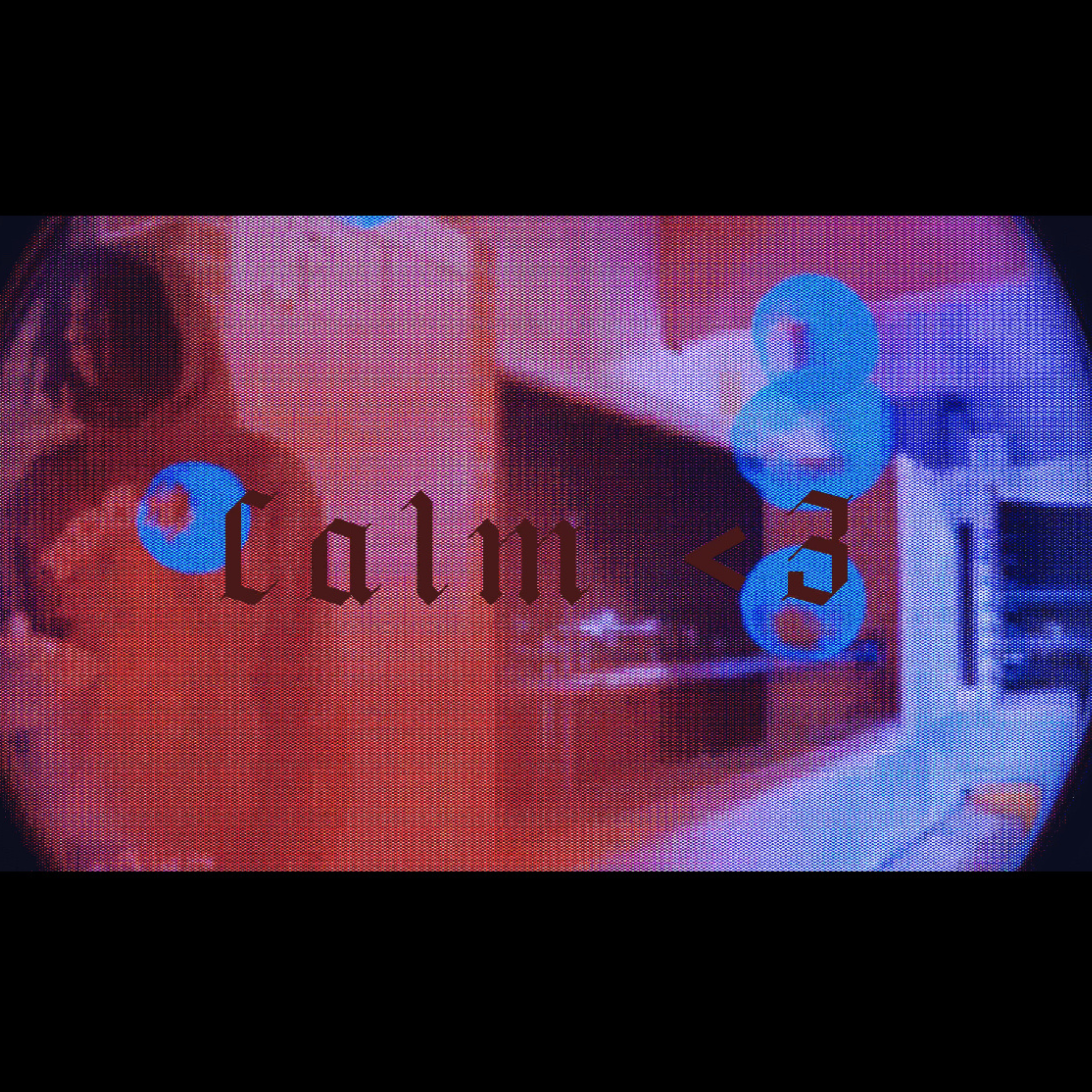 Calm <3 artwork