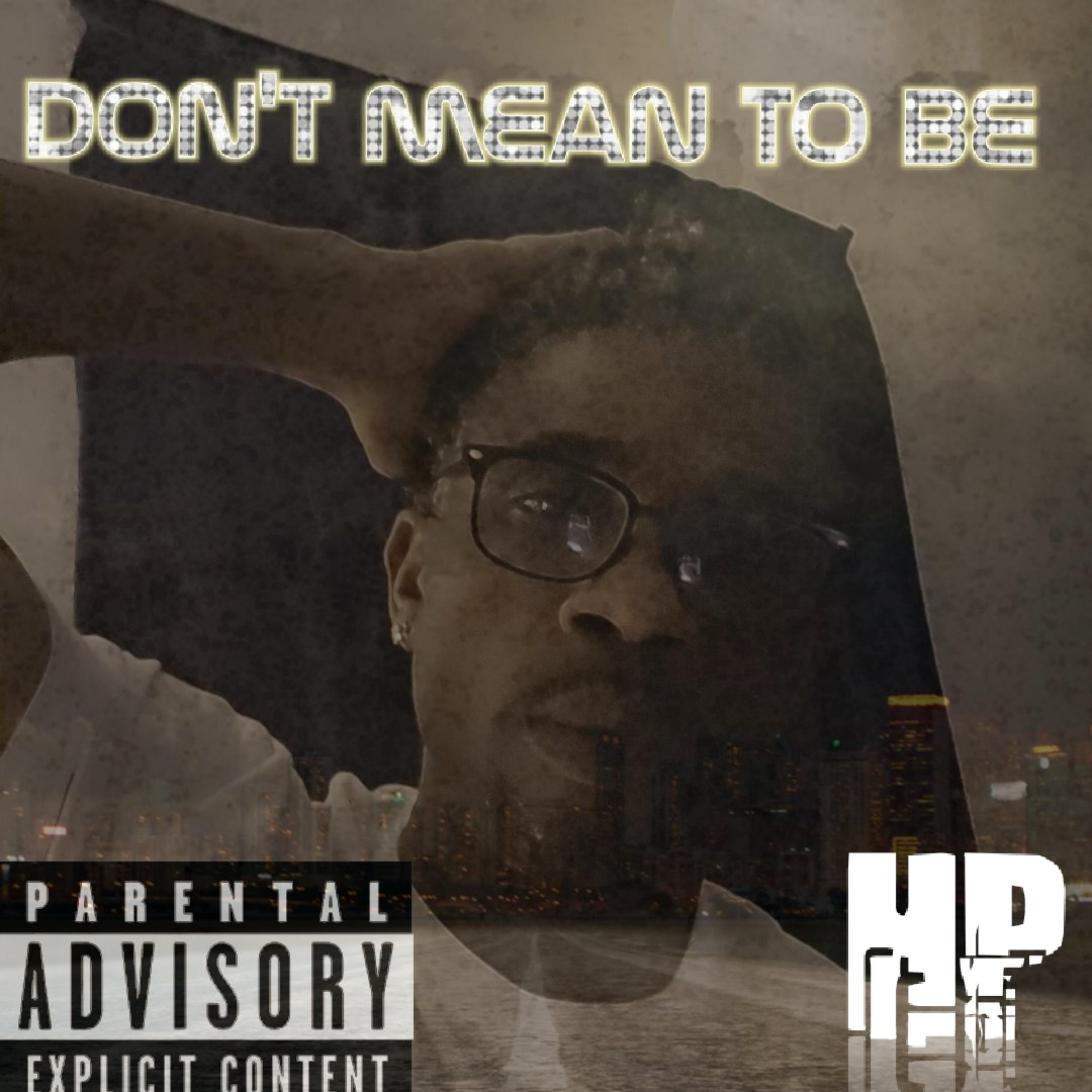 Don't  Mean To Be artwork