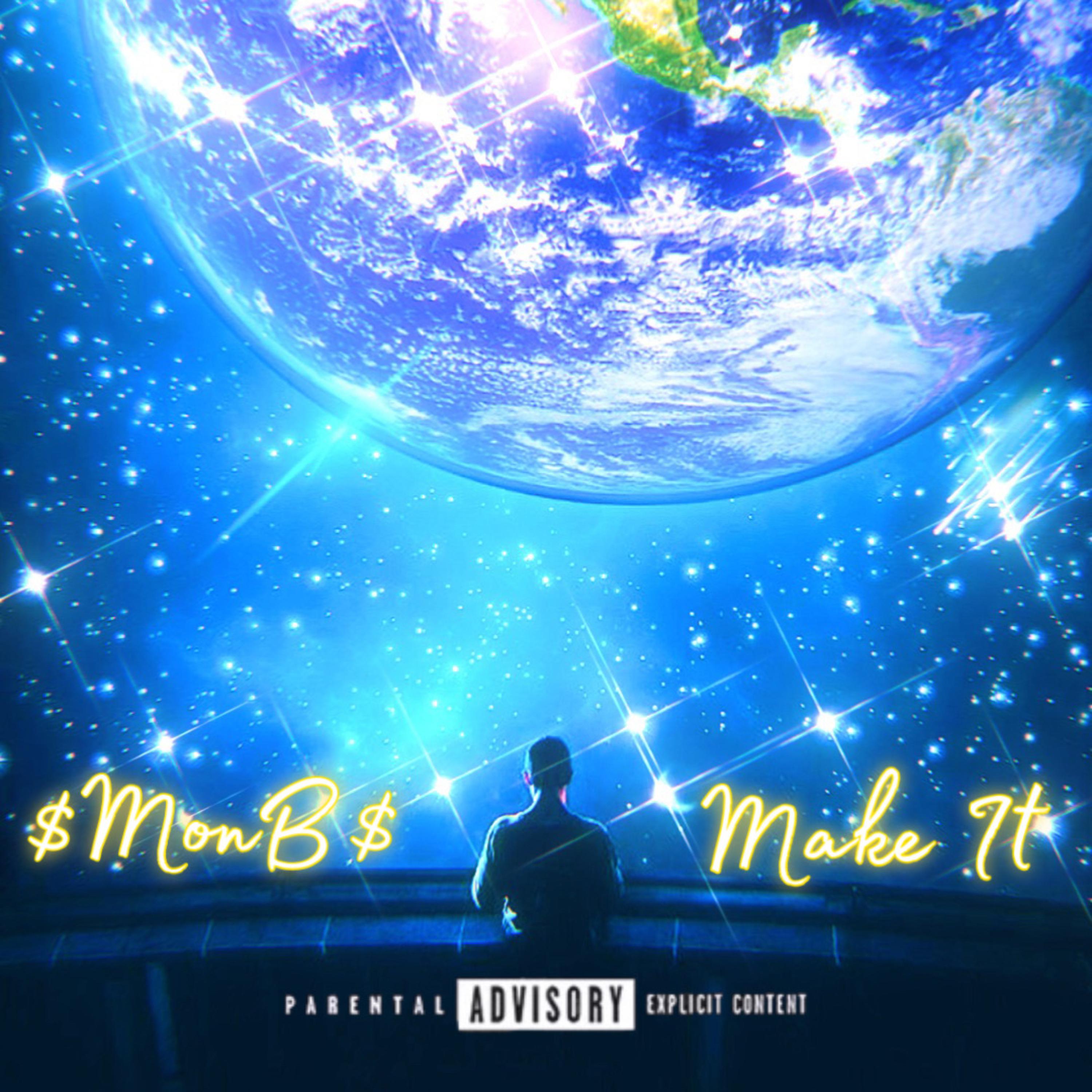 Make It by $MonB$ cover art